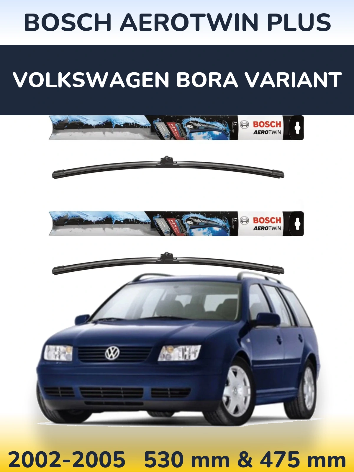 Ștergătoare BOSCH AeroTwin Plus pentru Volkswagen Bora Variant