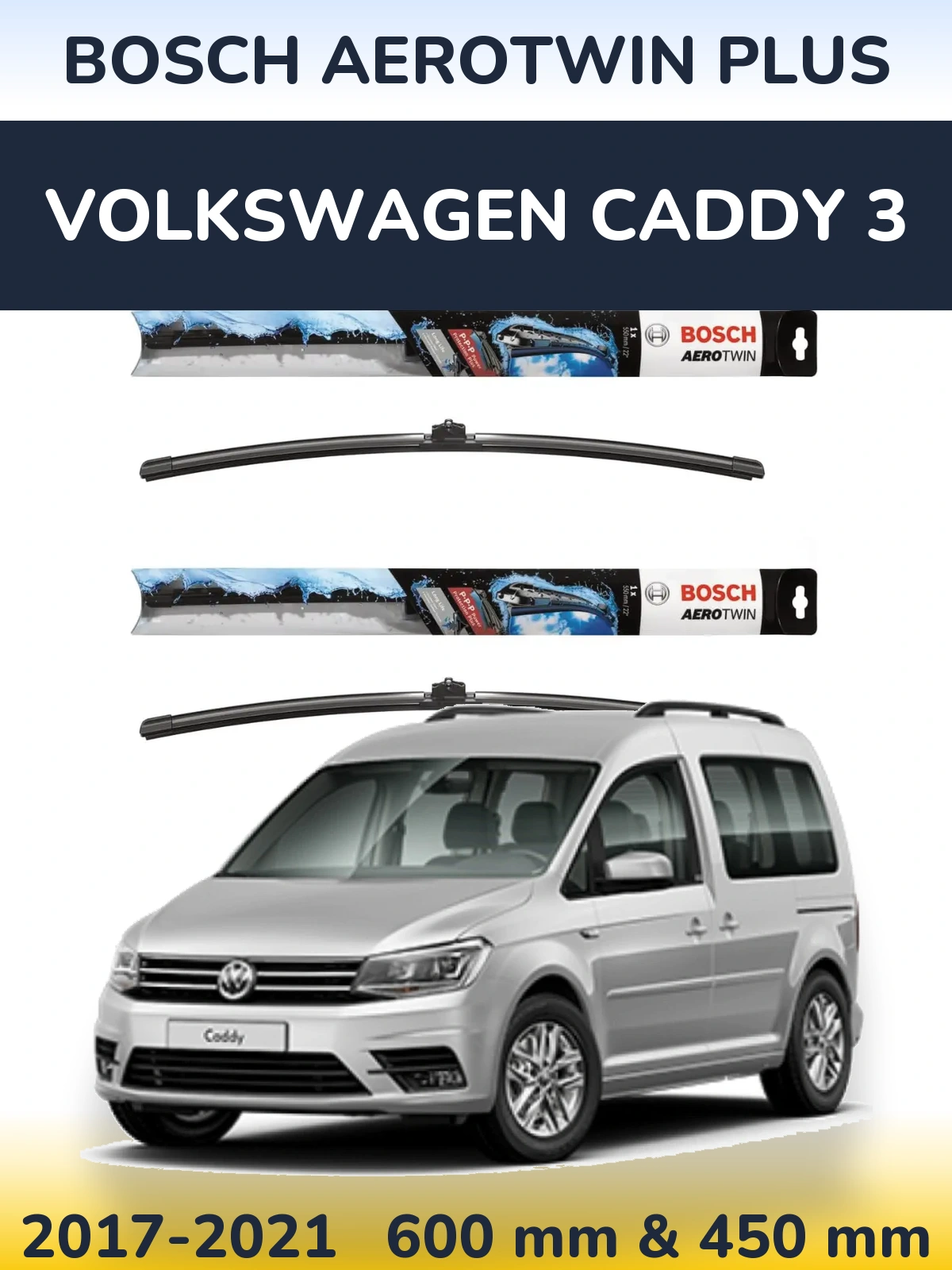 Комплект передних дворников BOSCH AeroTwin Plus 600 & 450 мм для Volkswagen Caddy 3 2017-2021