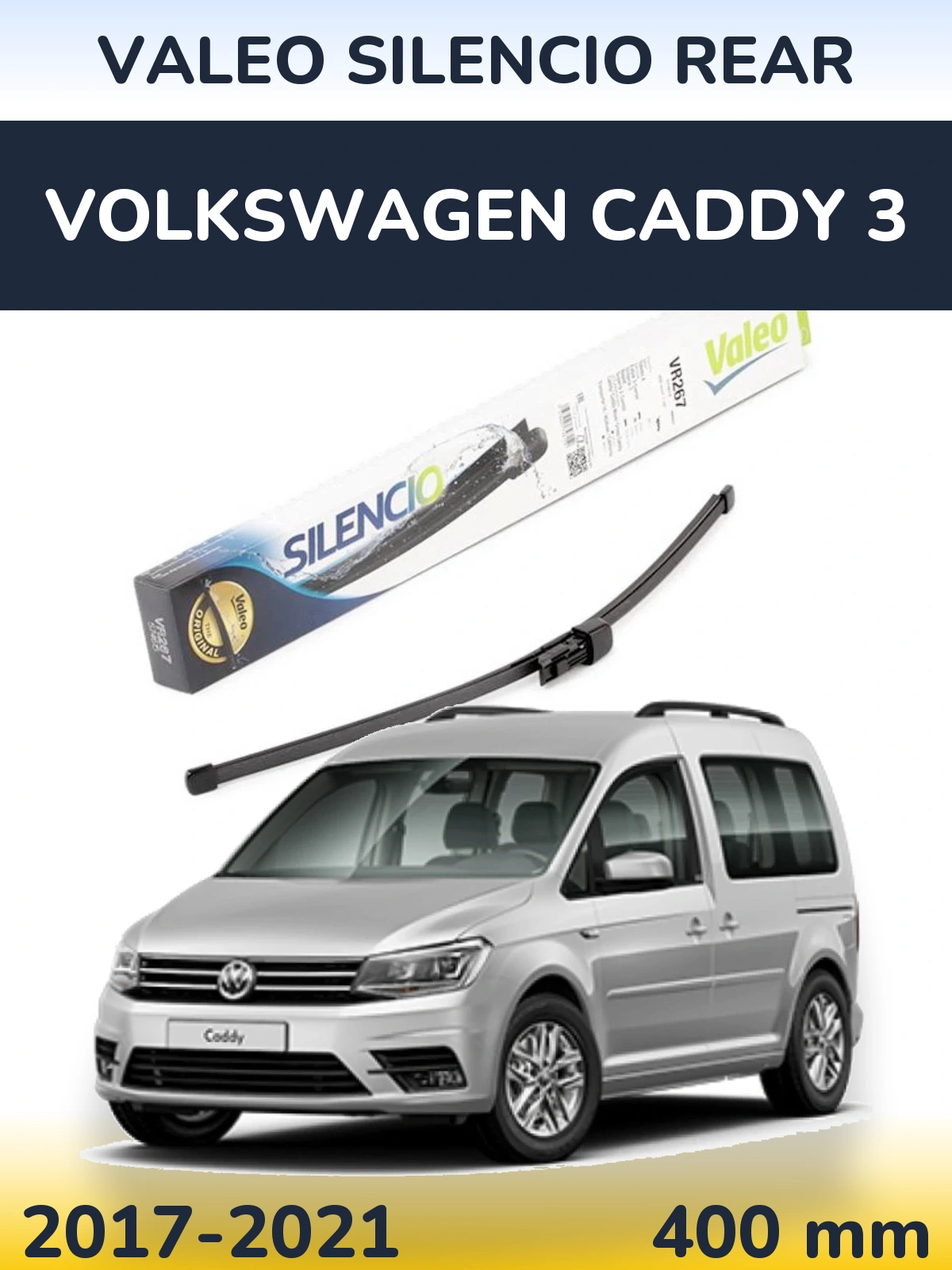 Ștergătoare Valeo Silencio Rear pentru Volkswagen Caddy 3