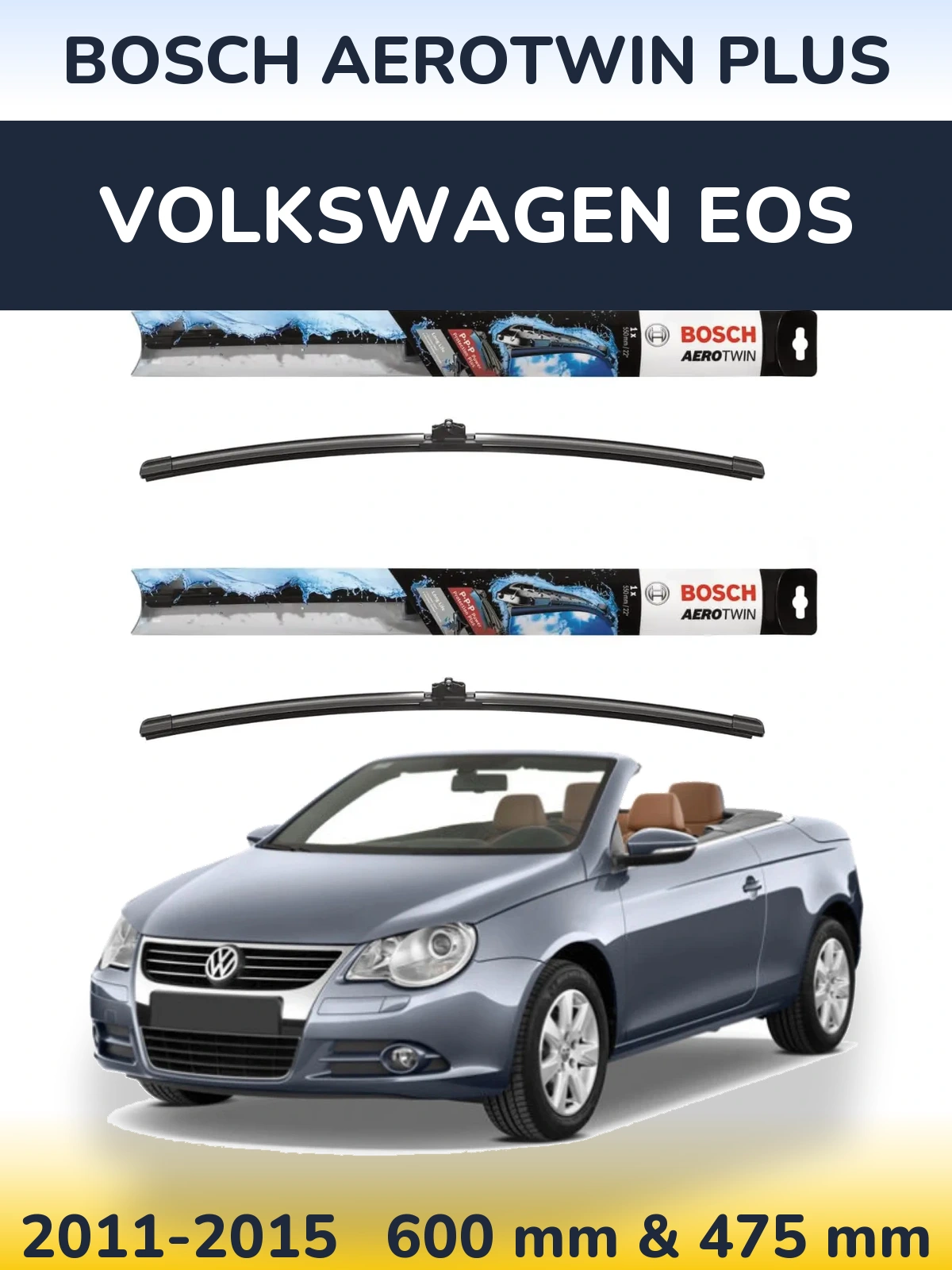Ștergătoare BOSCH AeroTwin Plus pentru Volkswagen EOS