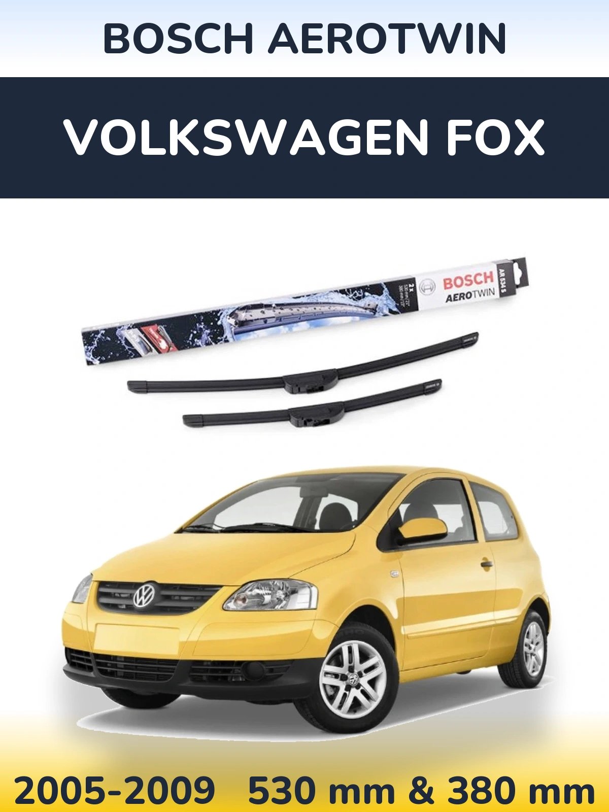 Ștergătoare BOSCH AeroTwin pentru Volkswagen Fox