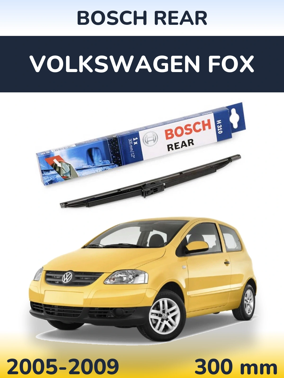 Ștergătoare BOSCH Rear pentru Volkswagen Fox