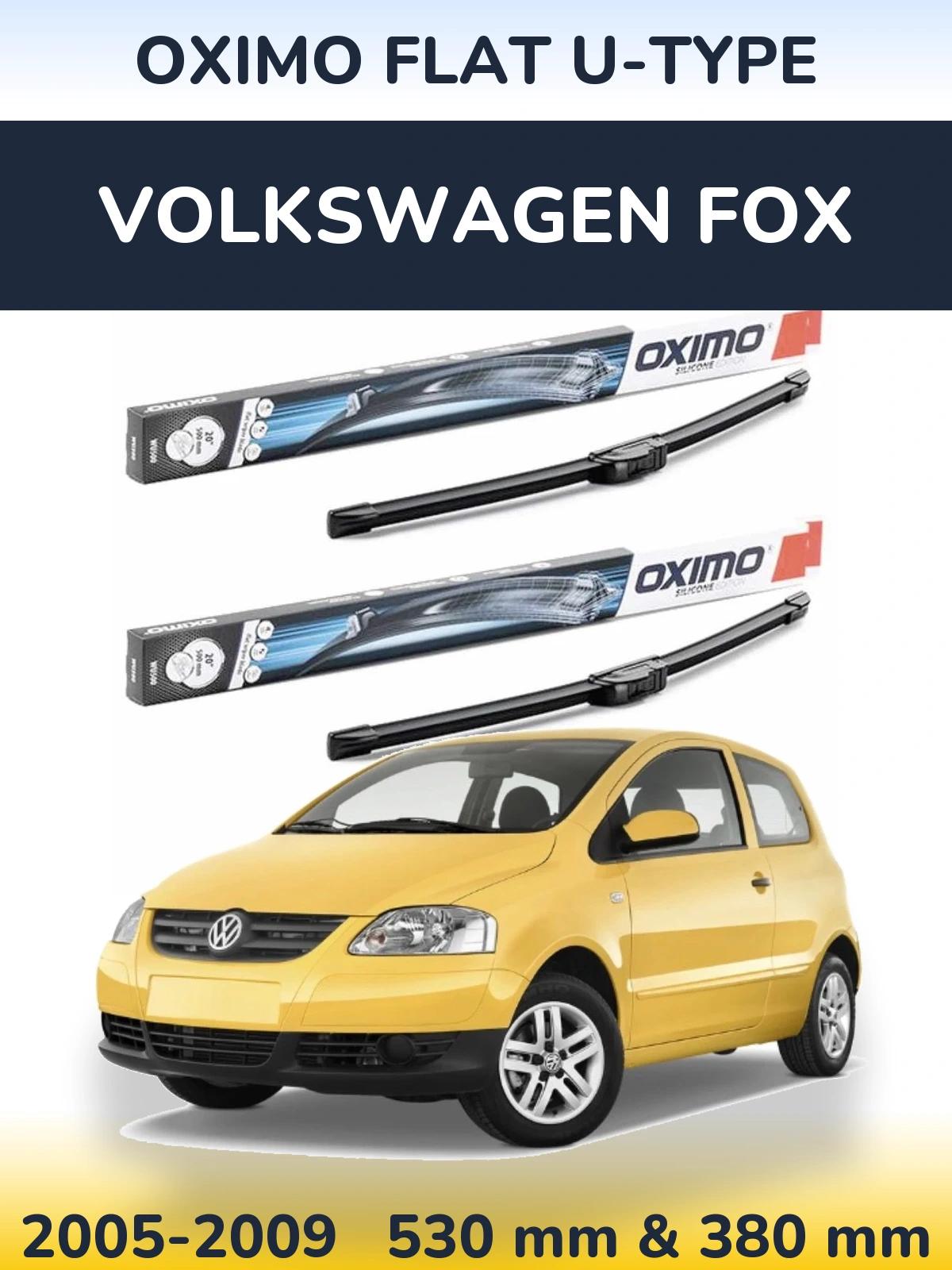 Ștergătoare Oximo Flat U-type pentru Volkswagen Fox