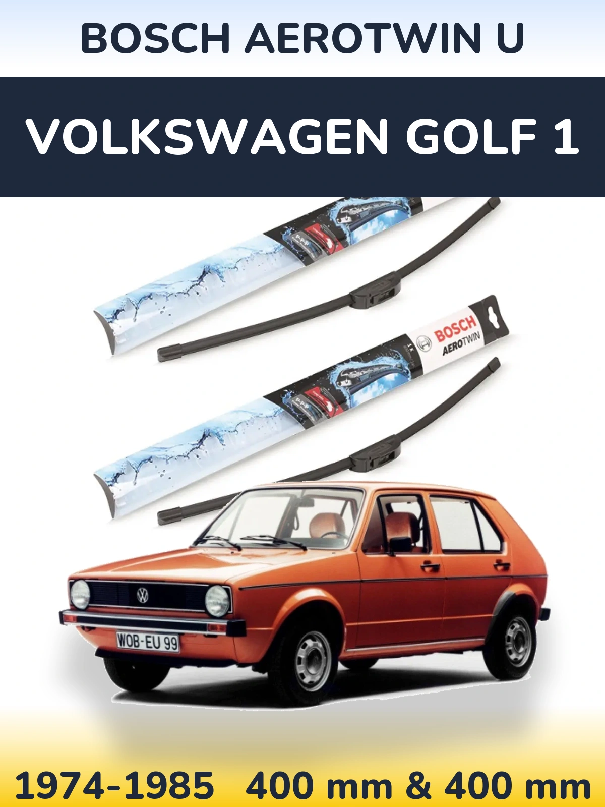 Ștergătoare BOSCH AeroTwin U pentru Volkswagen Golf 1