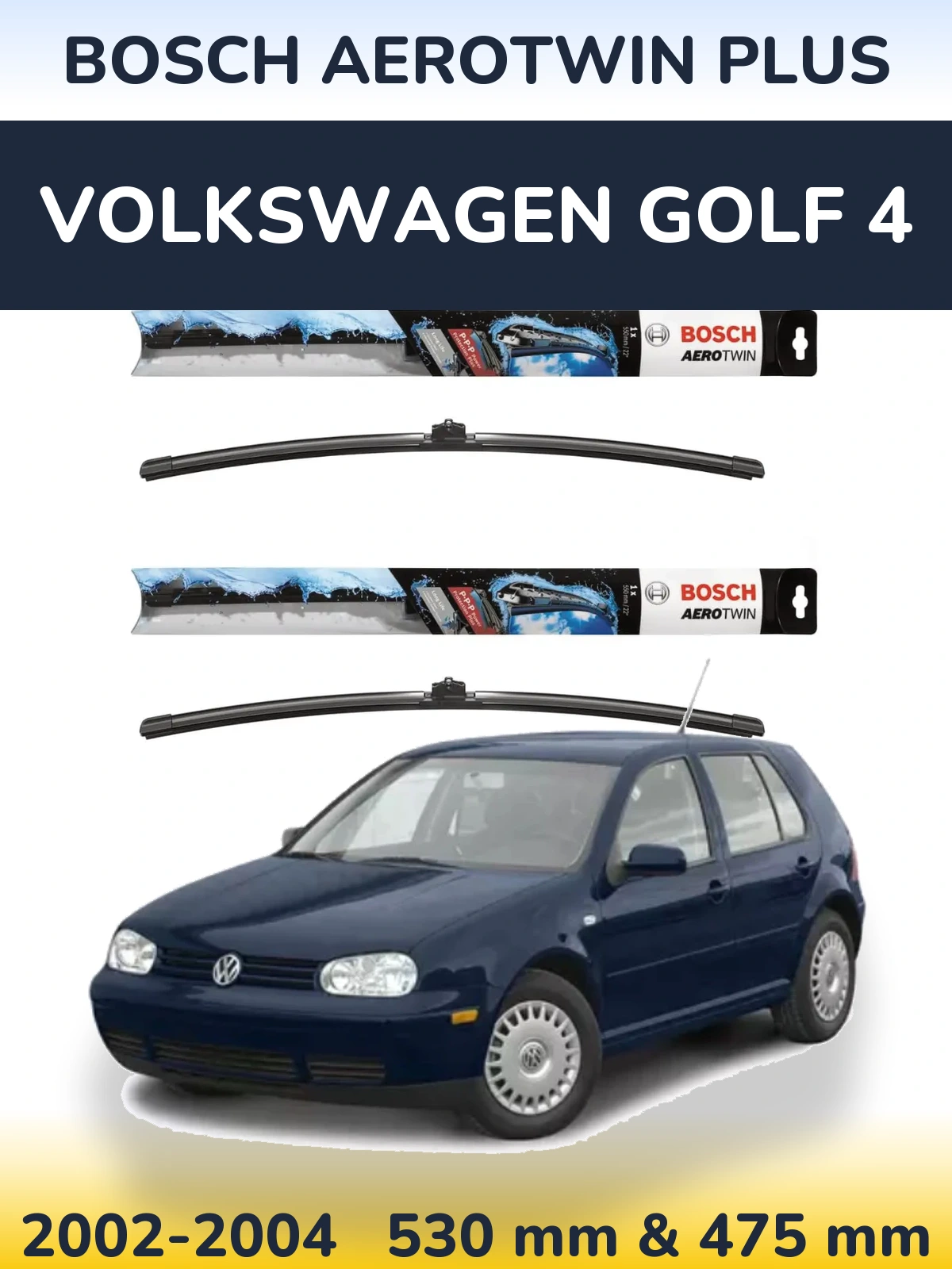 Ștergătoare BOSCH AeroTwin Plus pentru Volkswagen Golf 4