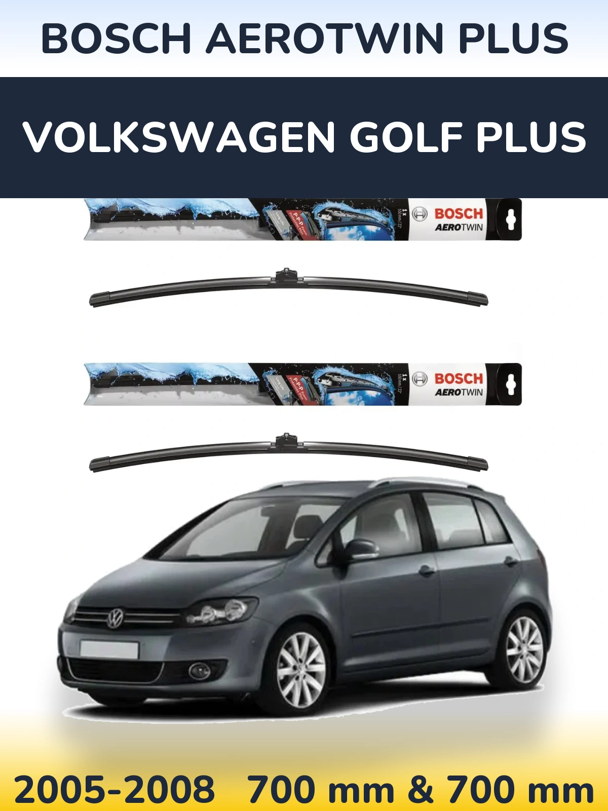 Ștergătoare BOSCH AeroTwin Plus pentru Volkswagen Golf Plus