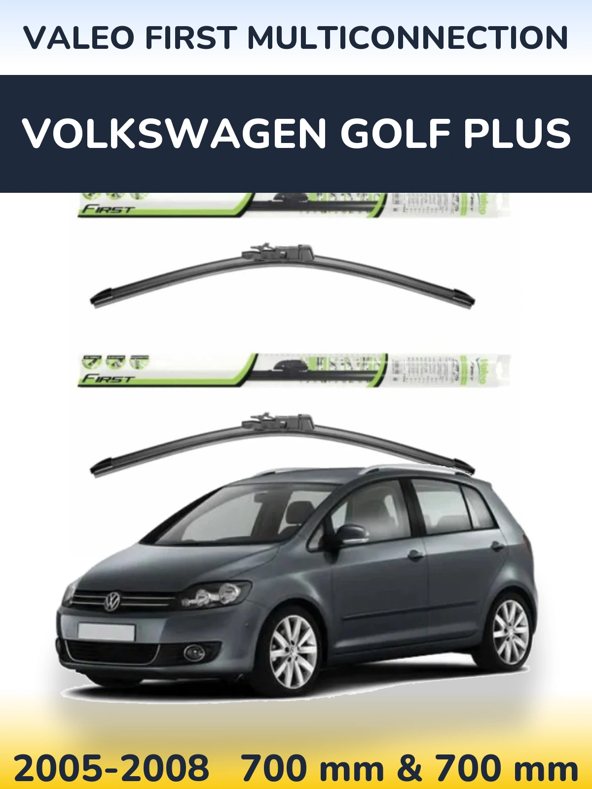 Ștergătoare Valeo First MultiConnection pentru Volkswagen Golf Plus
