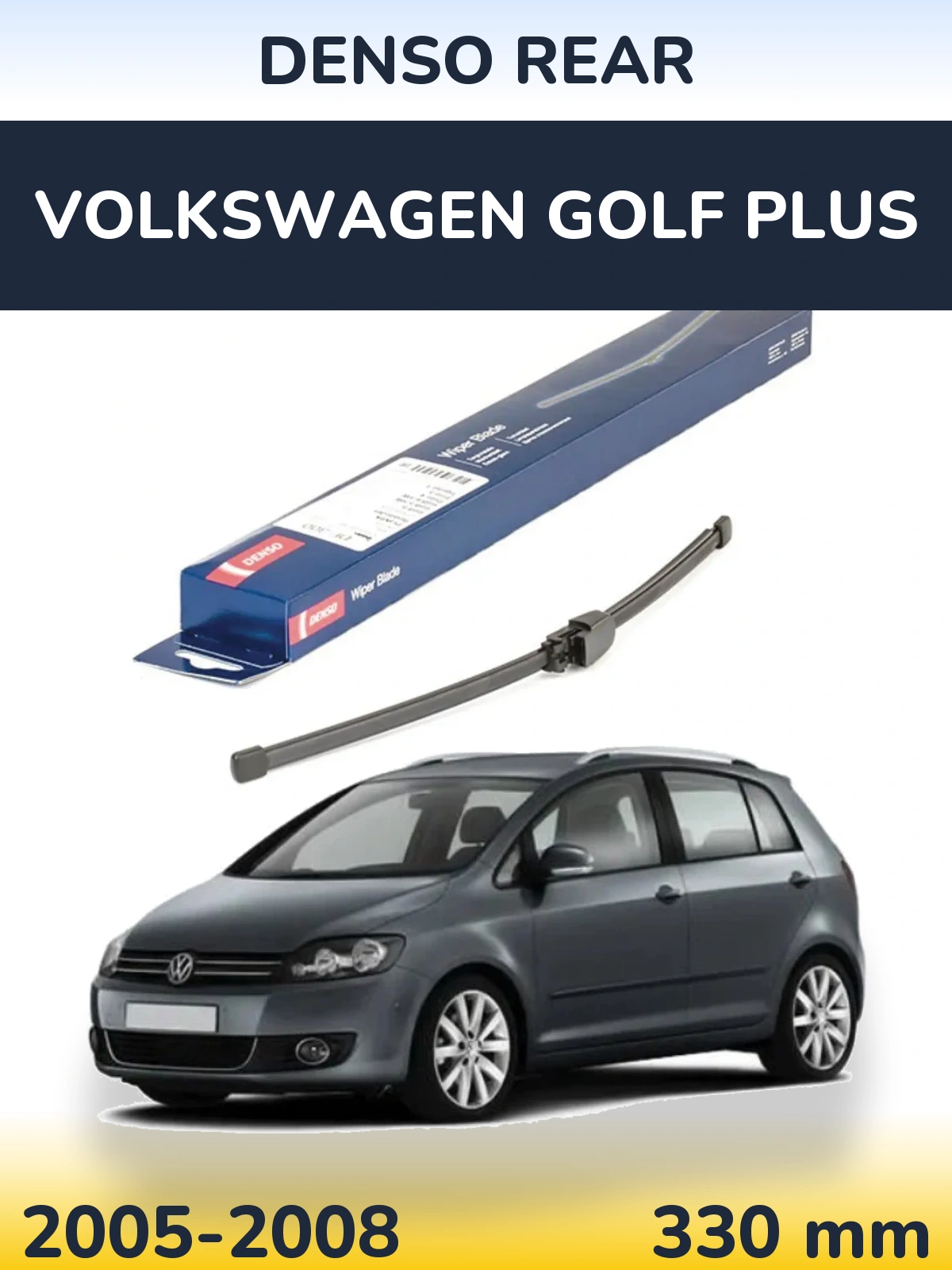 Ștergătoare Denso Rear pentru Volkswagen Golf Plus