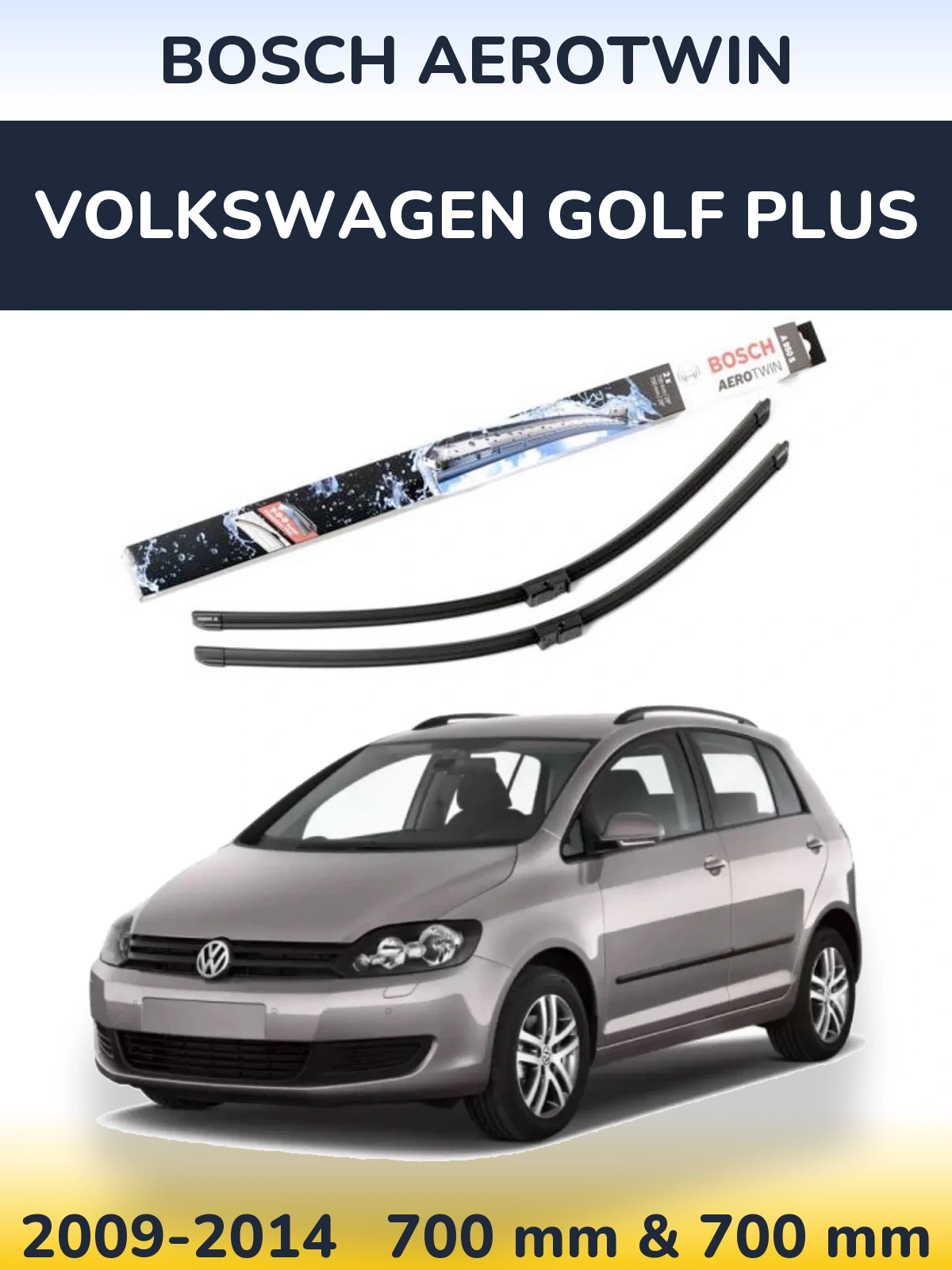 Ștergătoare BOSCH AeroTwin pentru Volkswagen Golf Plus