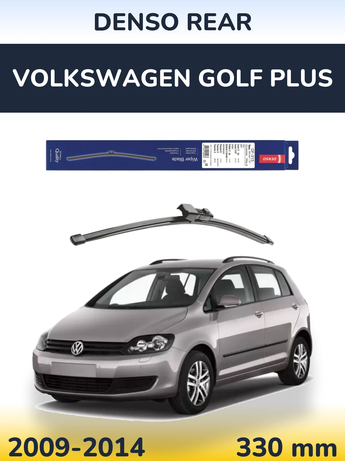 Ștergătoare Denso Rear pentru Volkswagen Golf Plus