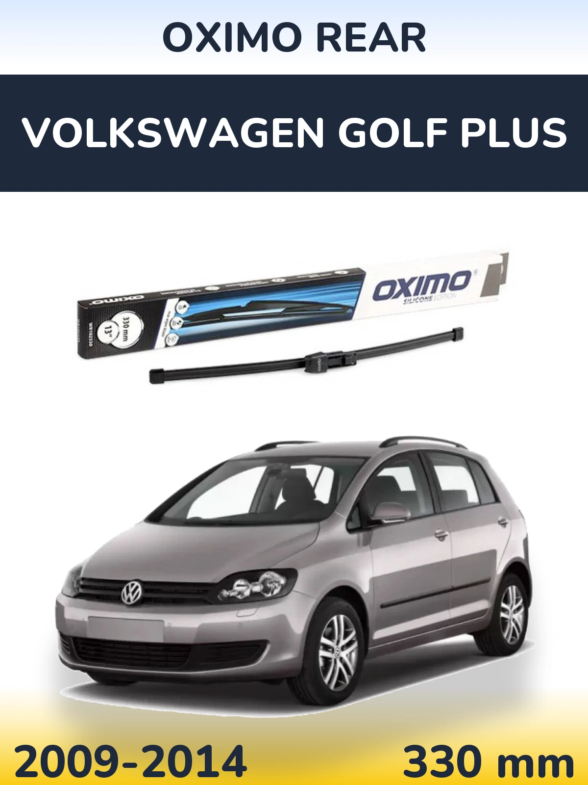 Ștergătoare Oximo Rear pentru Volkswagen Golf Plus