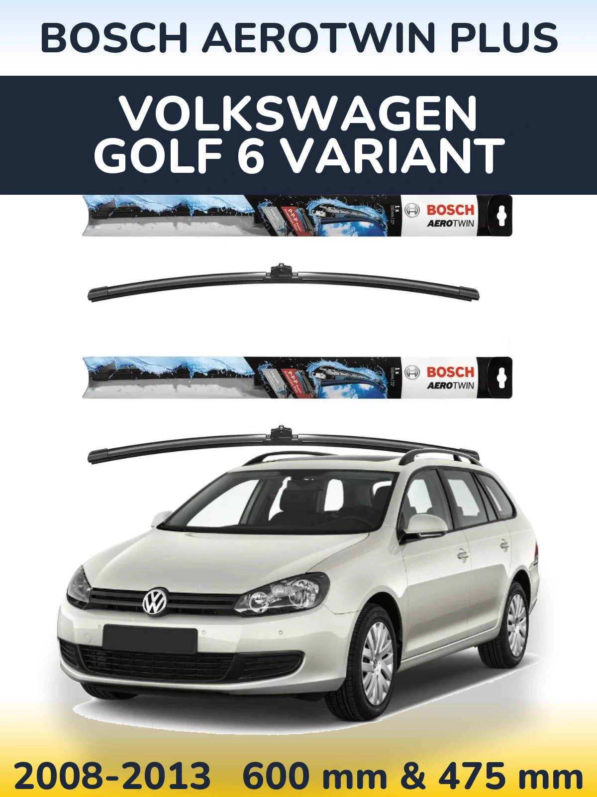Ștergătoare BOSCH AeroTwin Plus pentru Volkswagen Golf 6 Variant