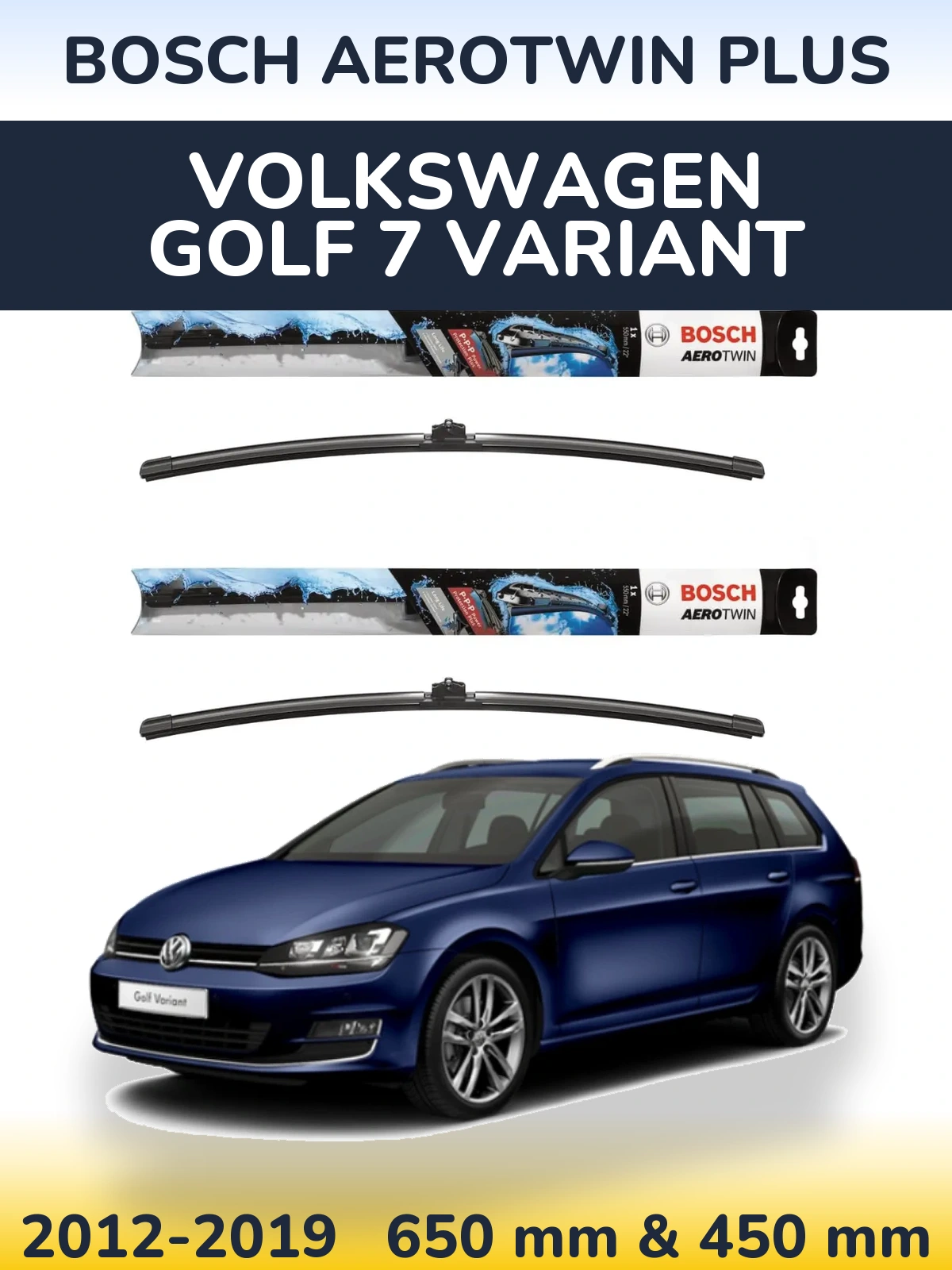 Ștergătoare BOSCH AeroTwin Plus pentru Volkswagen Golf 7 Variant