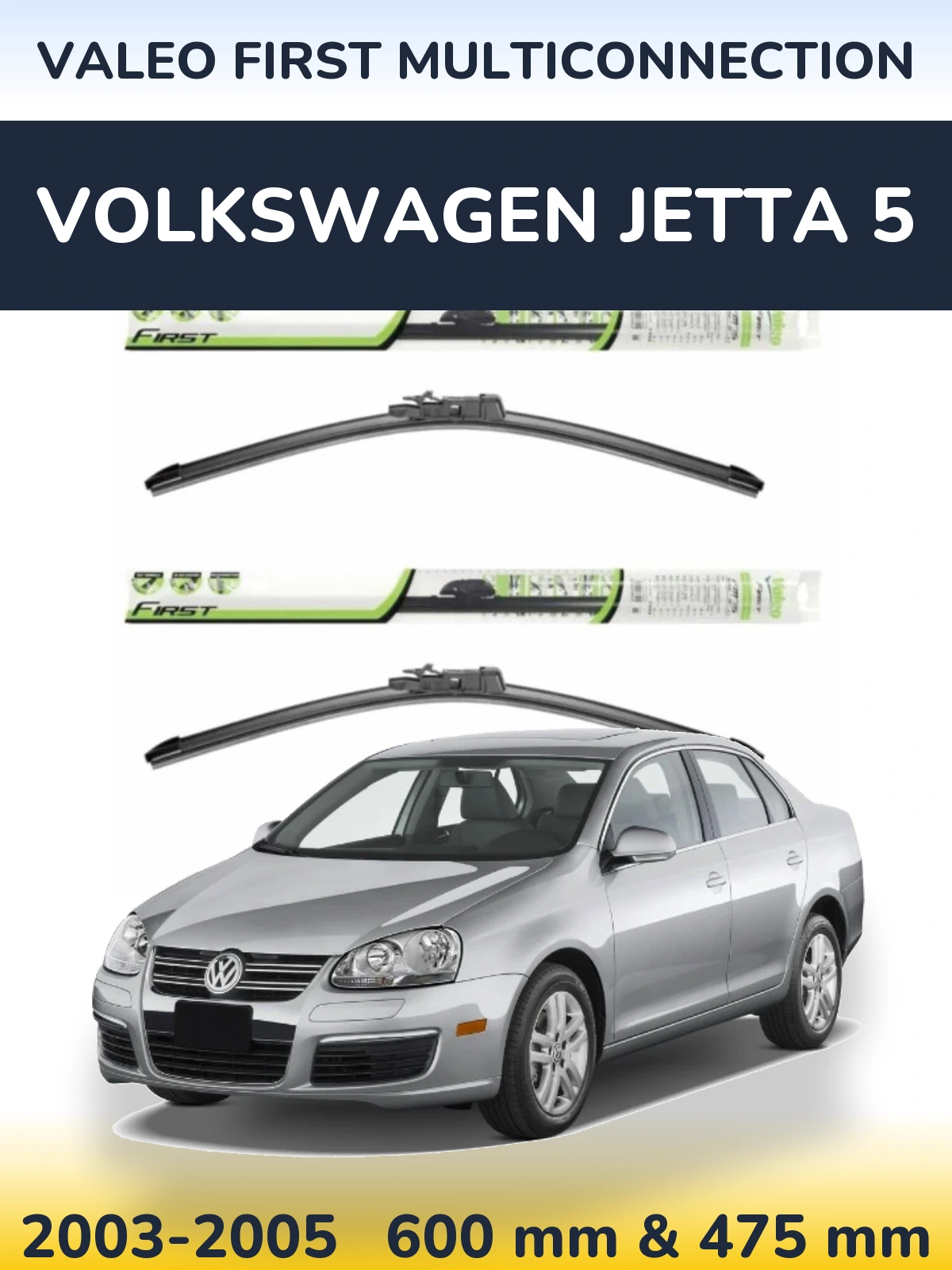 Ștergătoare Valeo First MultiConnection pentru Volkswagen Jetta 5