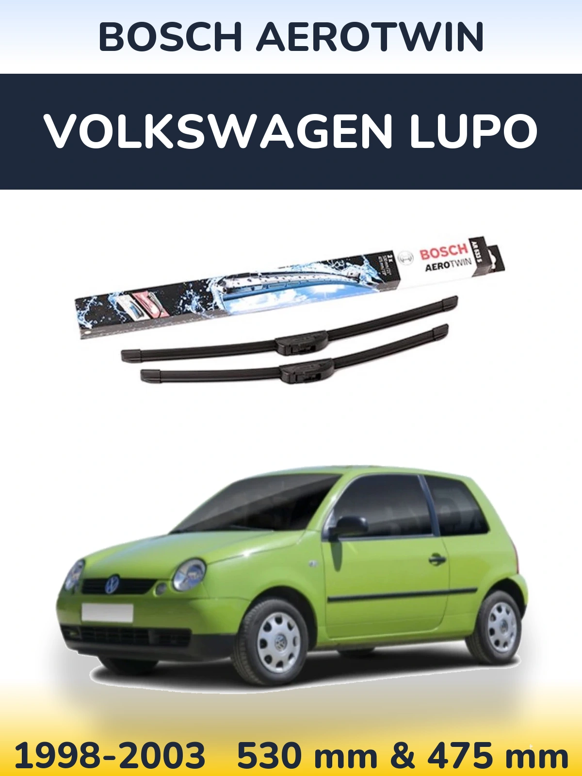 Комплект передних дворников BOSCH AeroTwin 530 & 475 мм для Volkswagen Lupo 1998-2003
