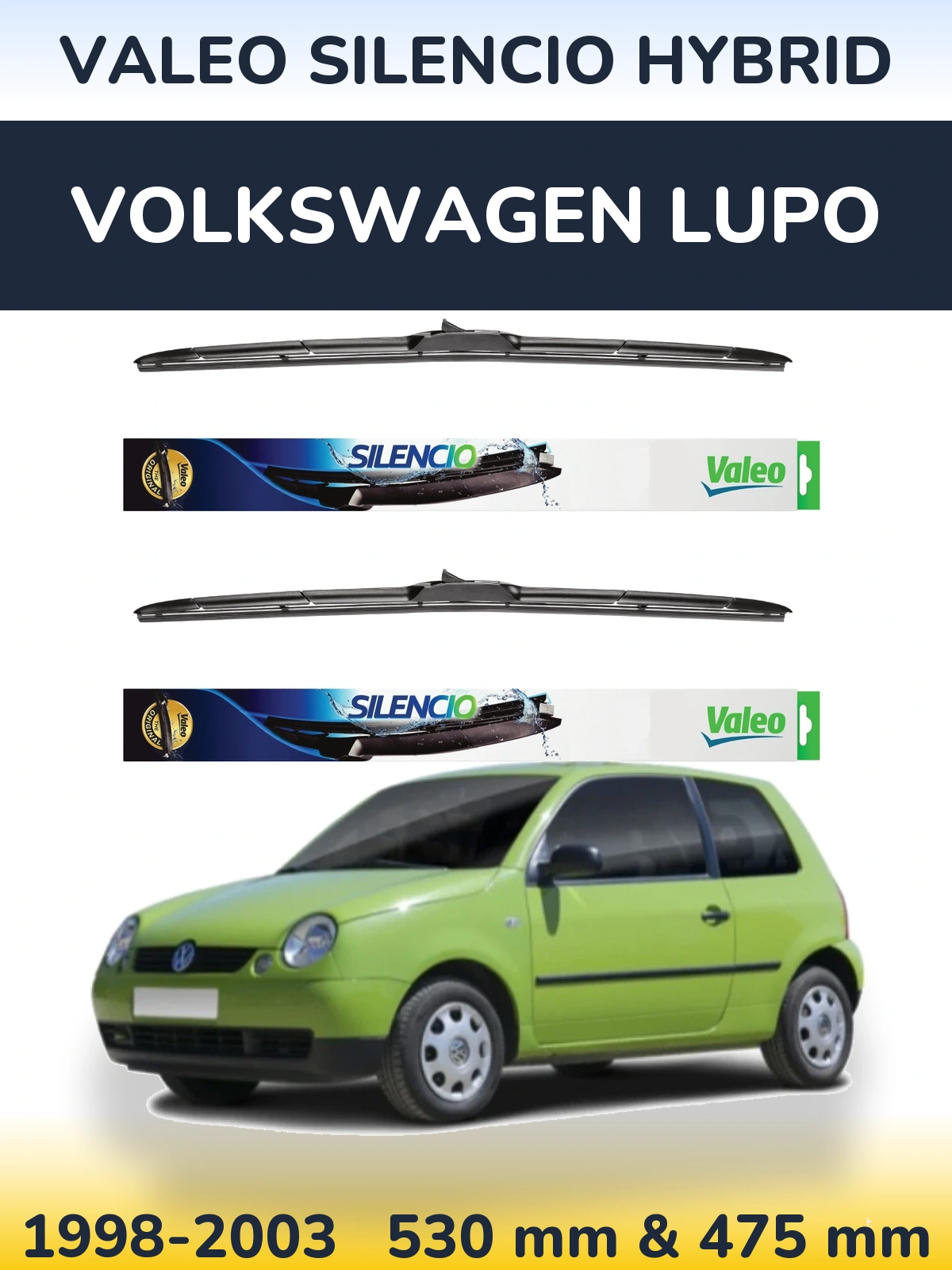 Ștergătoare Valeo Silencio Hybrid pentru Volkswagen Lupo