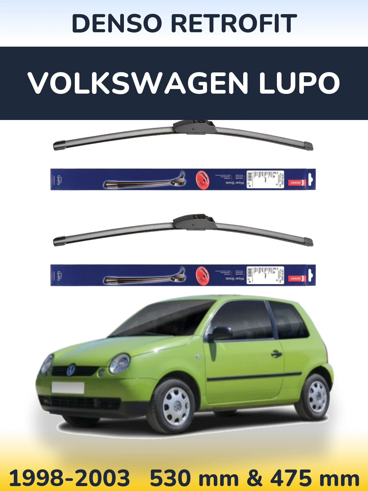 Ștergătoare Denso Retrofit pentru Volkswagen Lupo