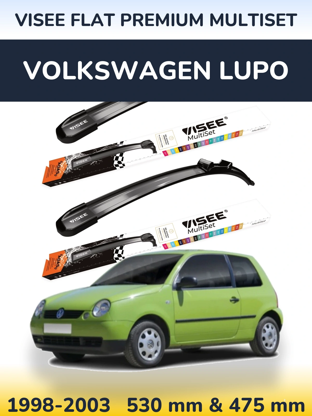 Ștergătoare VISEE FLAT PREMIUM MultiSet pentru Volkswagen Lupo