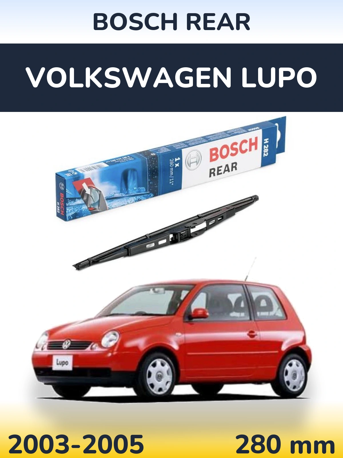 Ștergătoare BOSCH Rear pentru Volkswagen Lupo