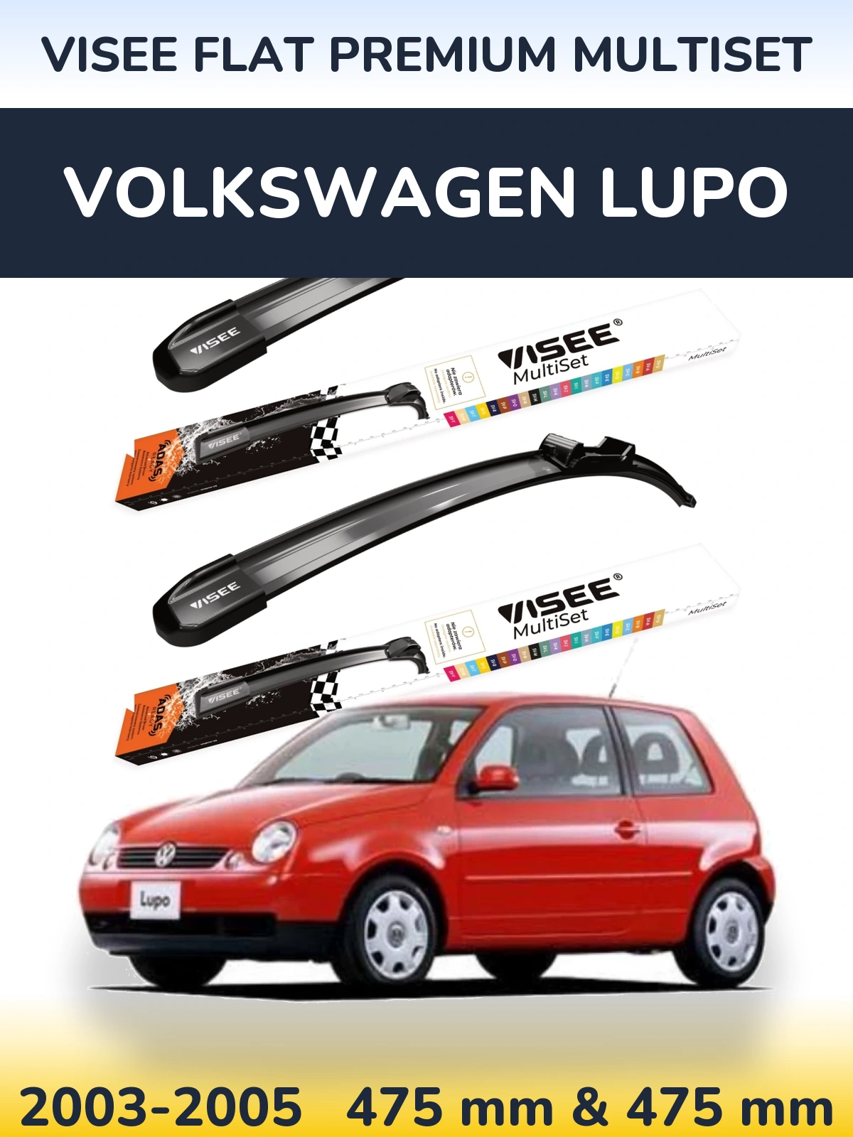 Ștergătoare VISEE FLAT PREMIUM MultiSet pentru Volkswagen Lupo