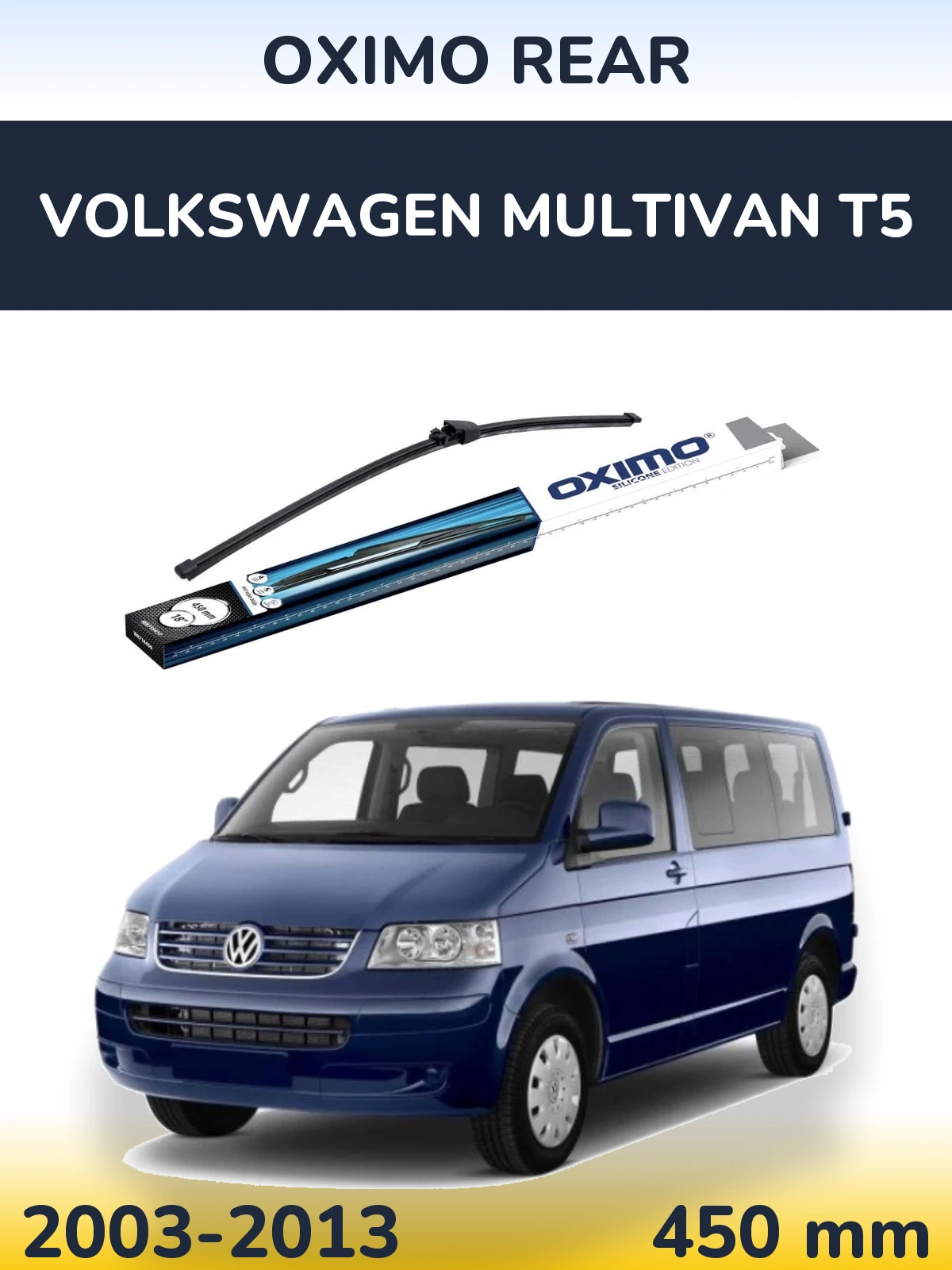 Ștergătoare Oximo Rear pentru Volkswagen Multivan T5