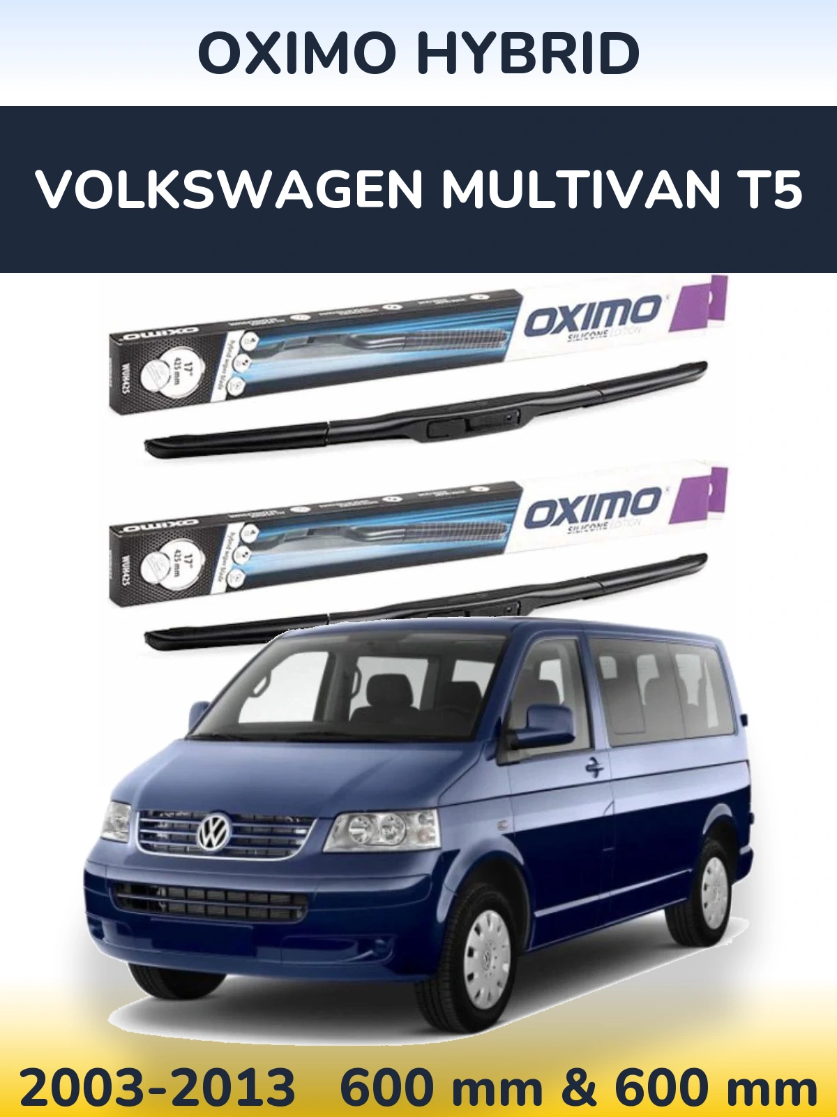 Ștergătoare Oximo Hybrid pentru Volkswagen Multivan T5