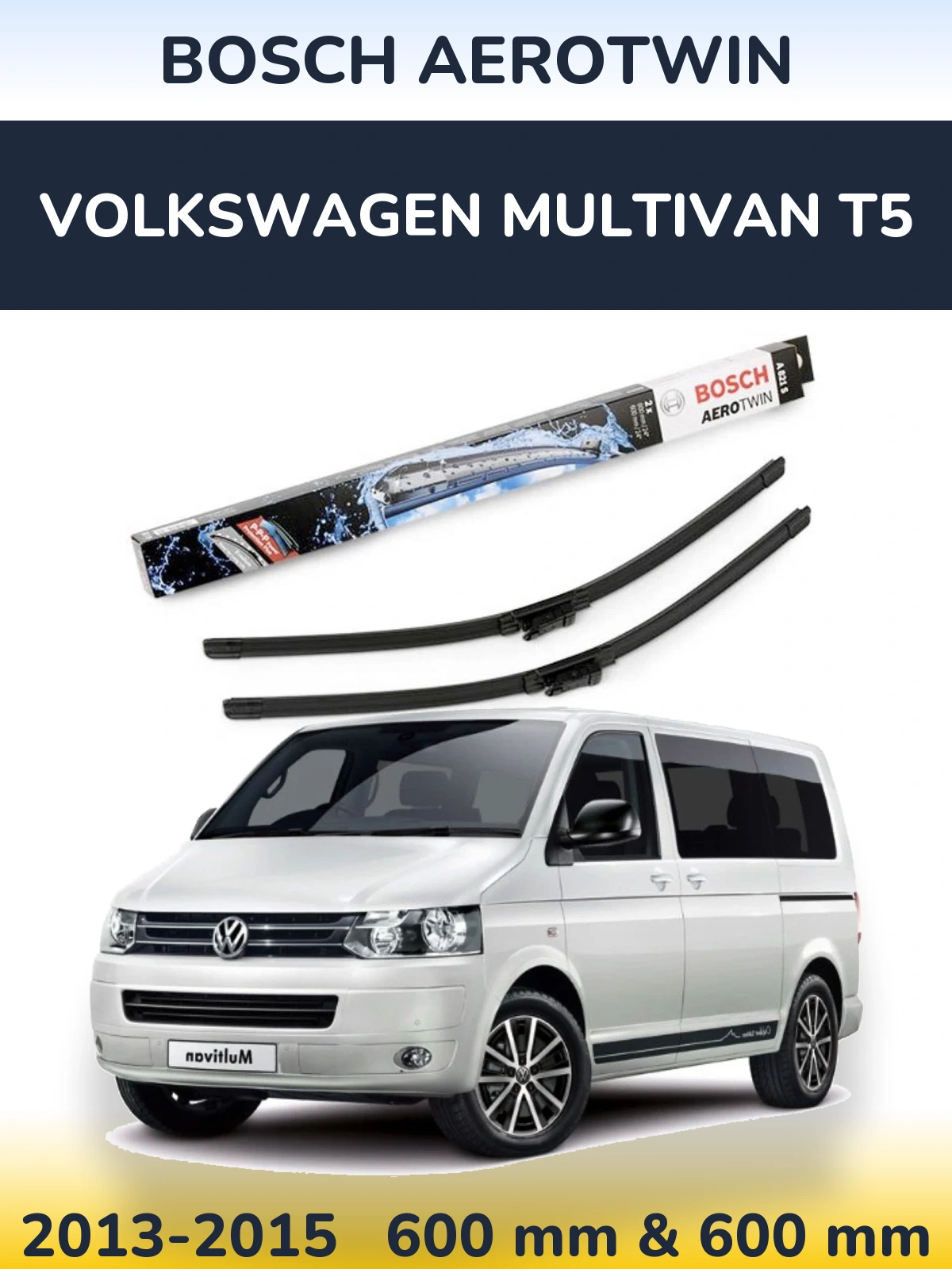 Ștergătoare BOSCH AeroTwin pentru Volkswagen Multivan T5