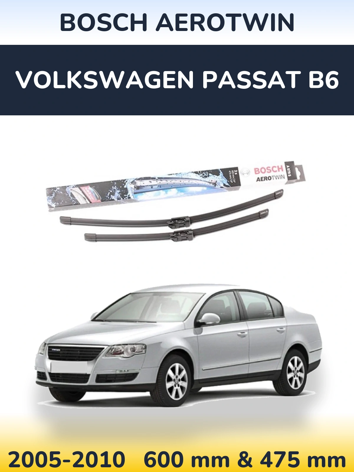 Ștergătoare BOSCH AeroTwin pentru Volkswagen Passat B6