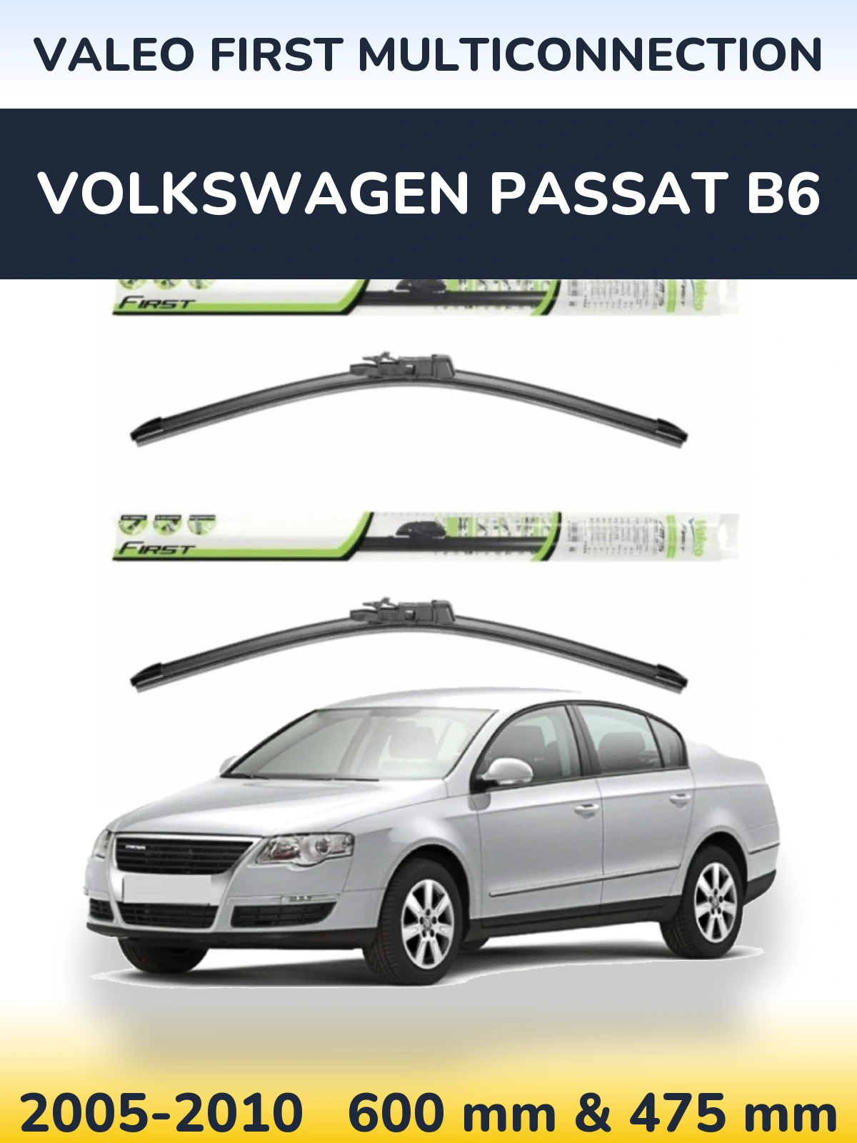 Ștergătoare Valeo First MultiConnection pentru Volkswagen Passat B6