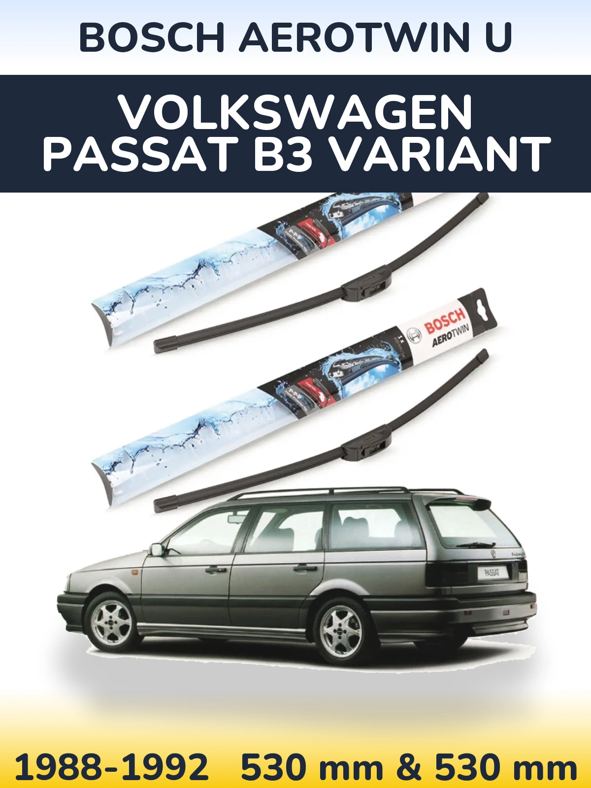 Ștergătoare BOSCH AeroTwin U pentru Volkswagen Passat B3 Variant