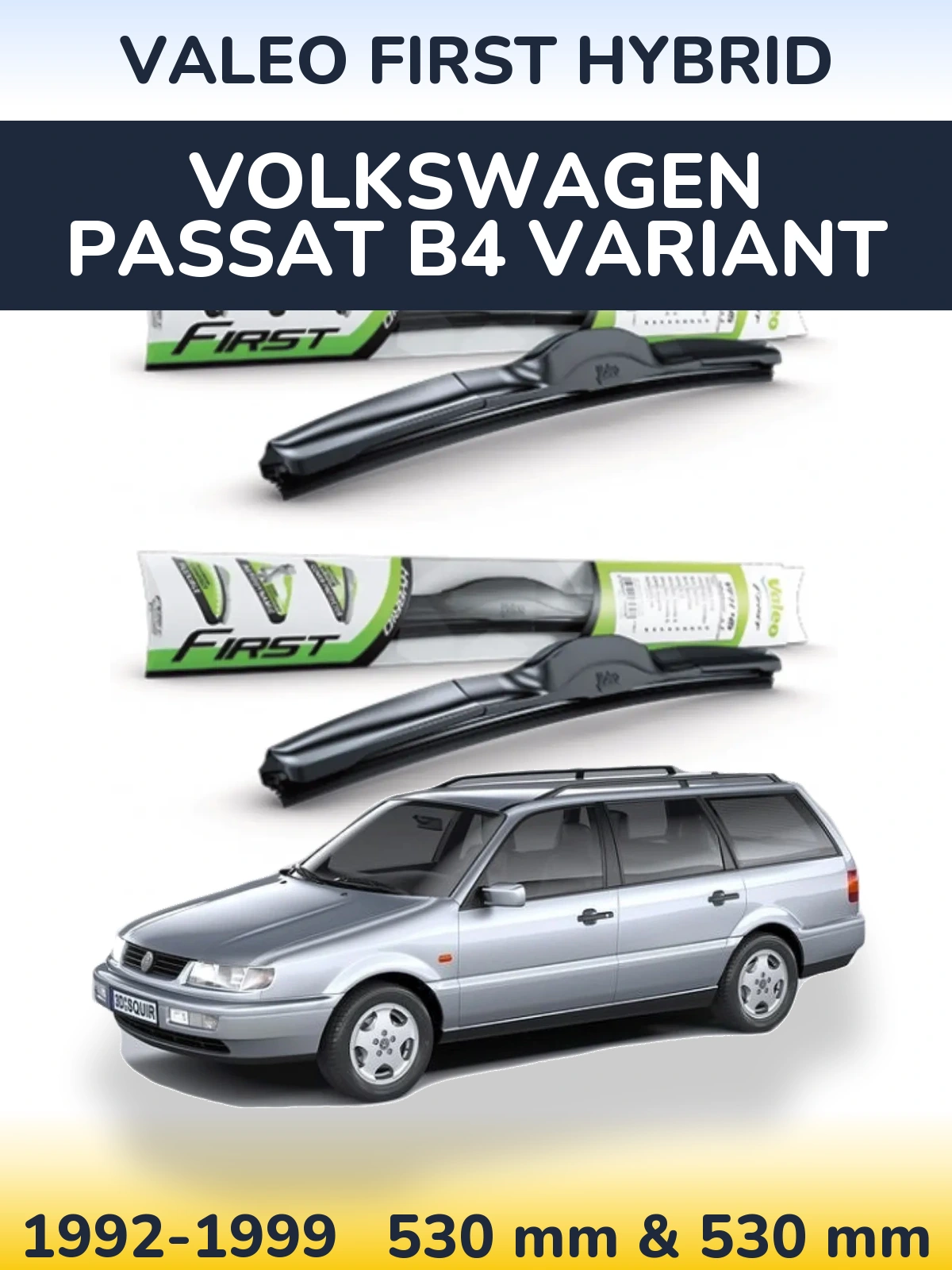 Ștergătoare Valeo First Hybrid pentru Volkswagen Passat B4 Variant
