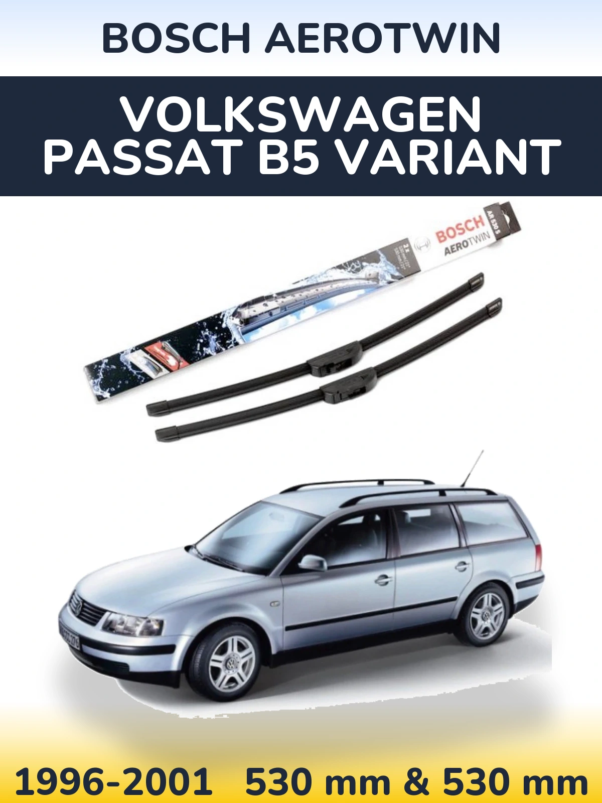 Ștergătoare BOSCH AeroTwin pentru Volkswagen Passat B5 Variant