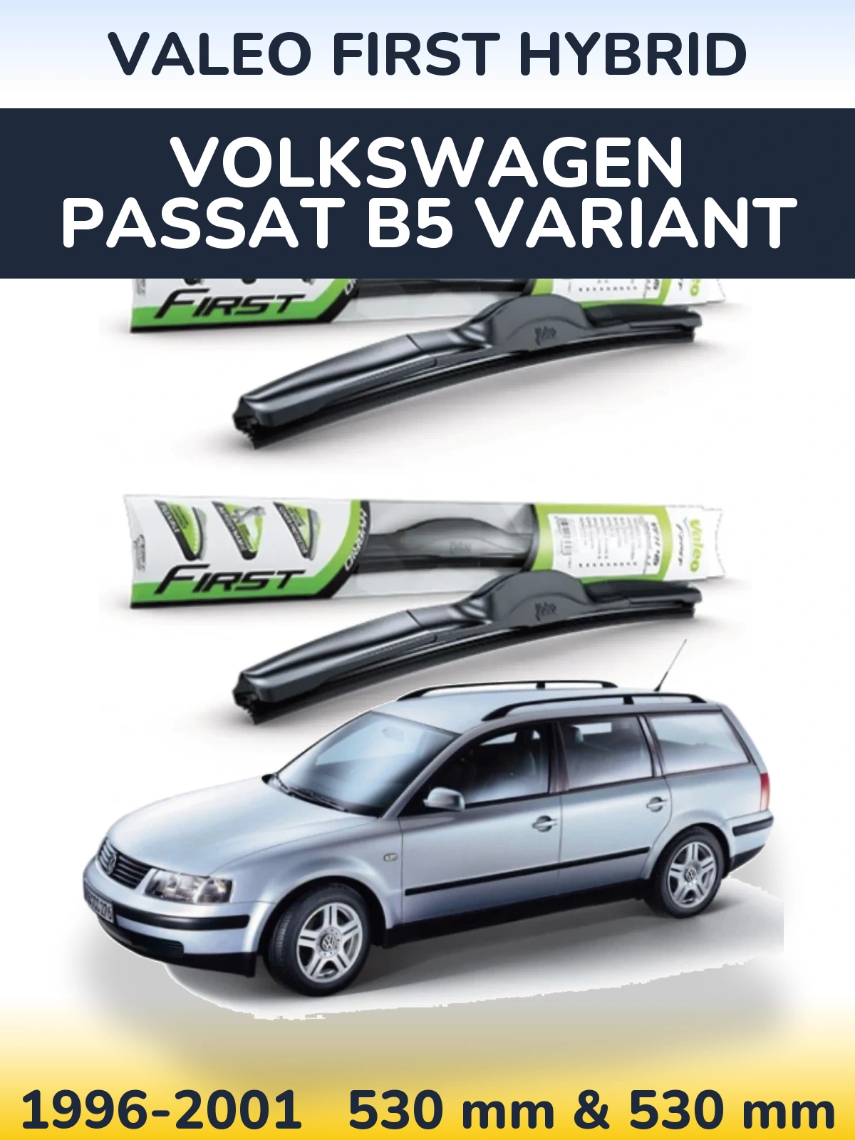 Ștergătoare Valeo First Hybrid pentru Volkswagen Passat B5 Variant