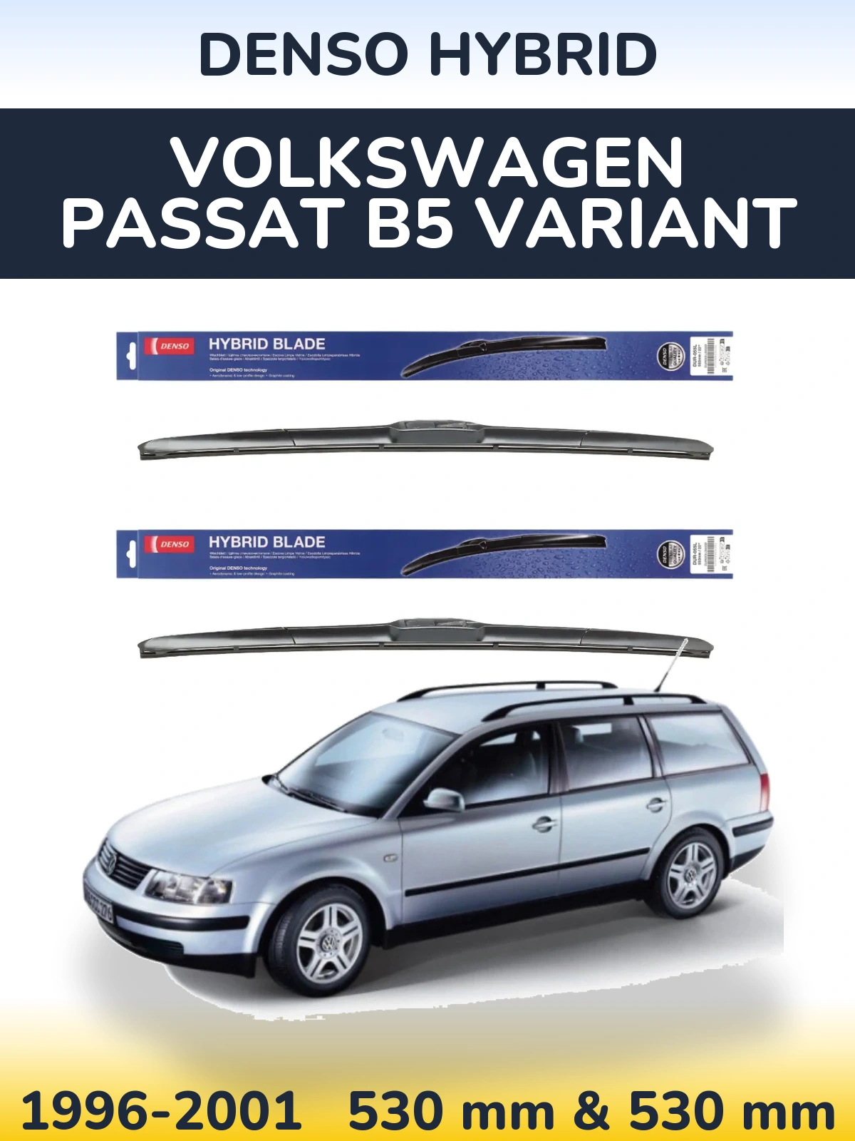 Ștergătoare Denso Hybrid pentru Volkswagen Passat B5 Variant