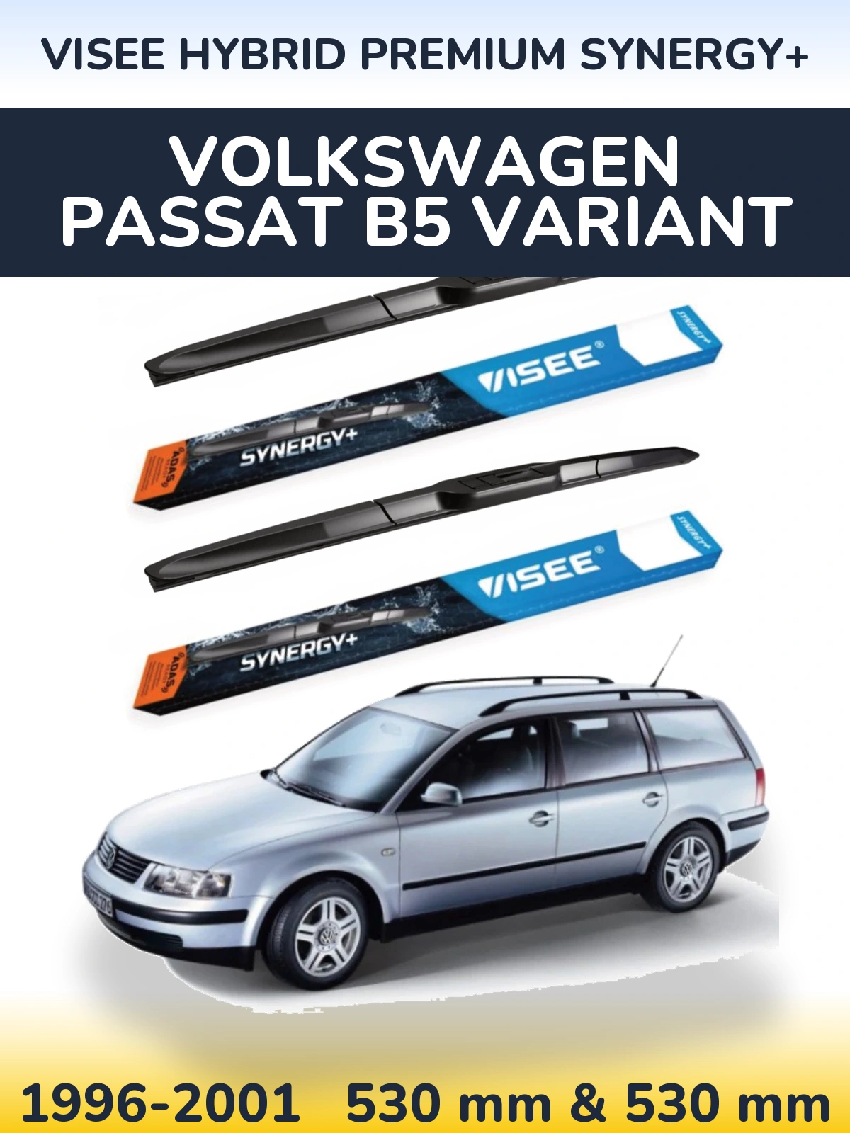 Ștergătoare VISEE HYBRID PREMIUM SYNERGY+ pentru Volkswagen Passat B5 Variant