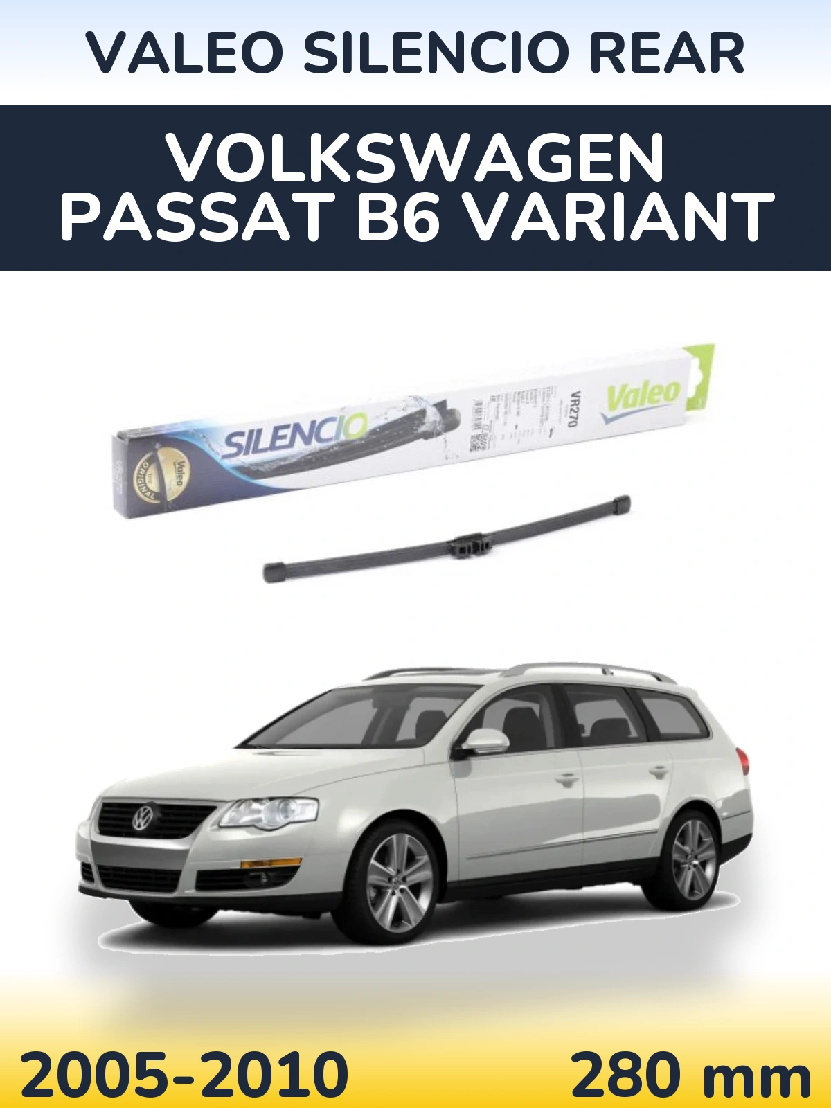 Ștergătoare Valeo Silencio Rear pentru Volkswagen Passat B6 Variant