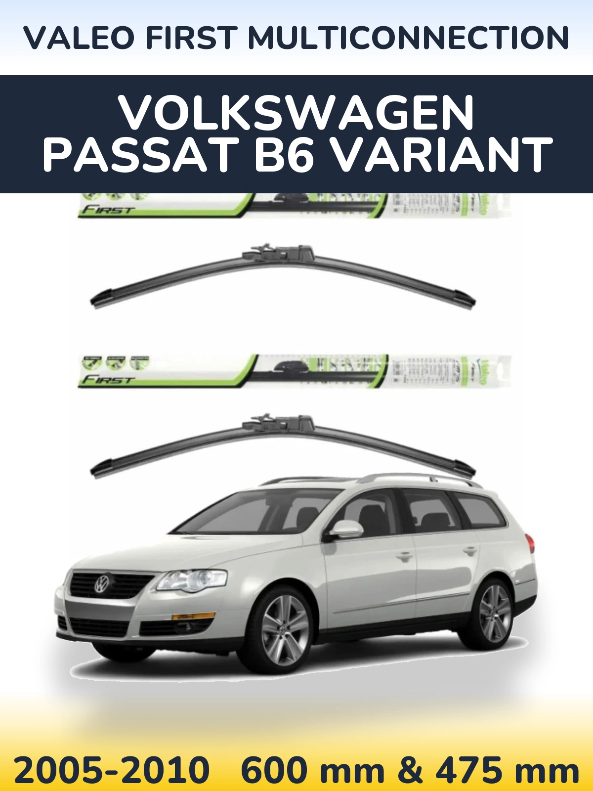 Ștergătoare Valeo First MultiConnection pentru Volkswagen Passat B6 Variant