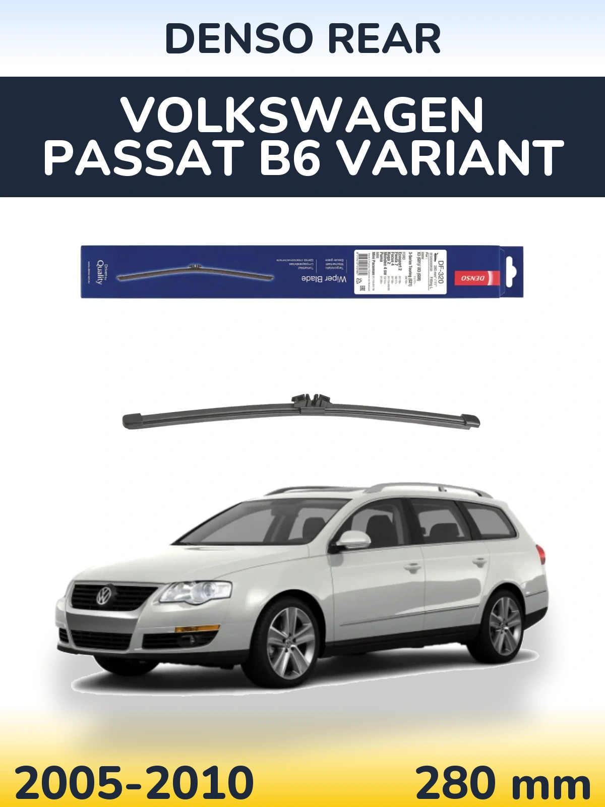 Ștergătoare Denso Rear pentru Volkswagen Passat B6 Variant