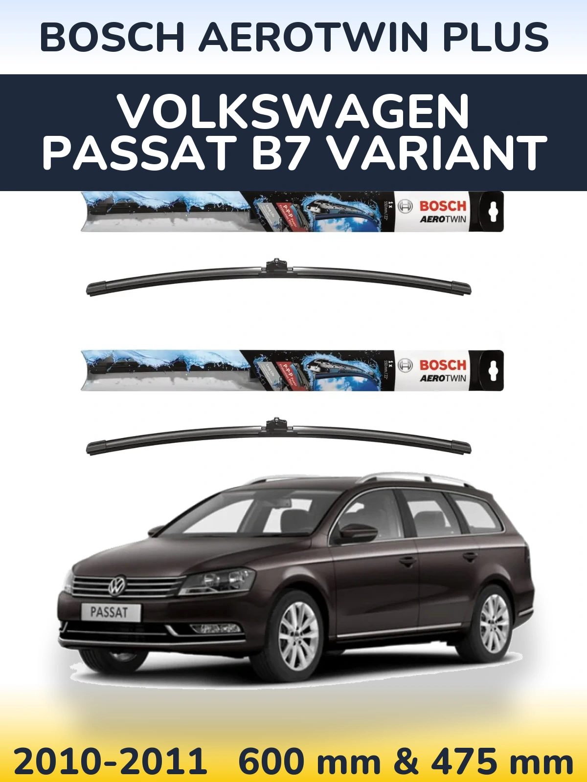 Комплект передних дворников BOSCH AeroTwin Plus 600 & 475 мм для Volkswagen Passat B7 Variant 2010-2011
