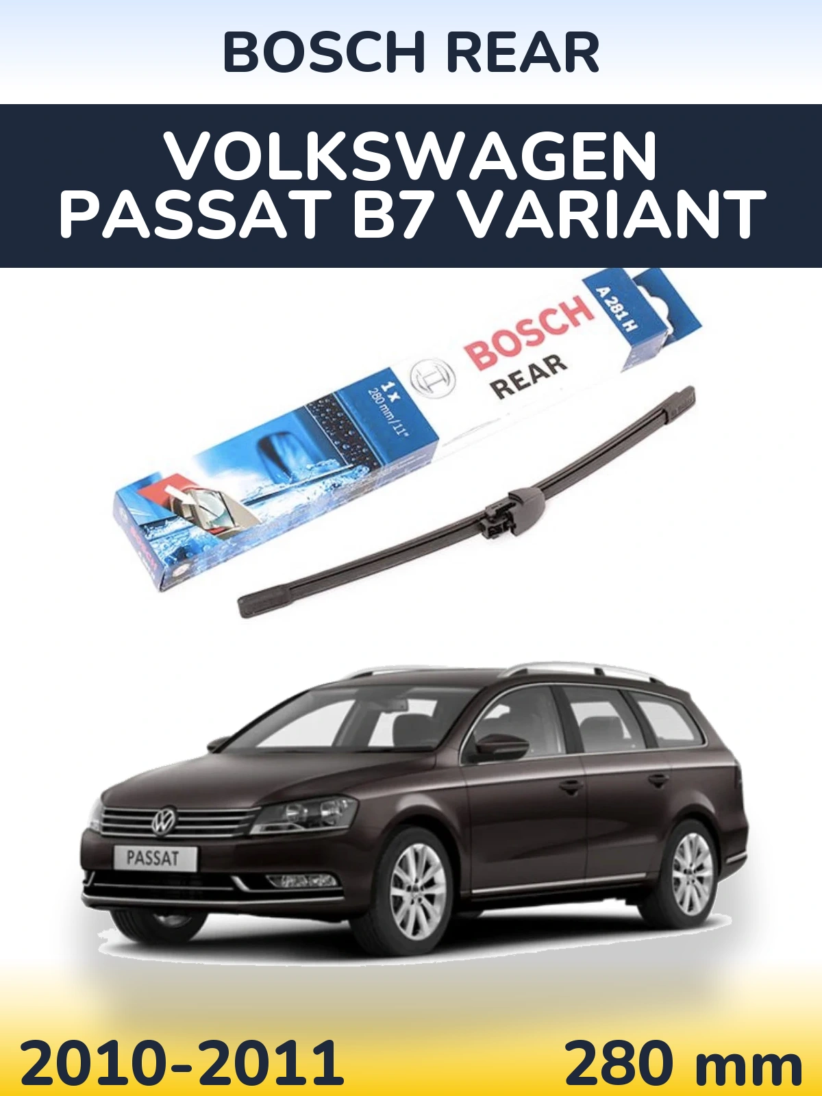 Ștergătoare BOSCH Rear pentru Volkswagen Passat B7 Variant