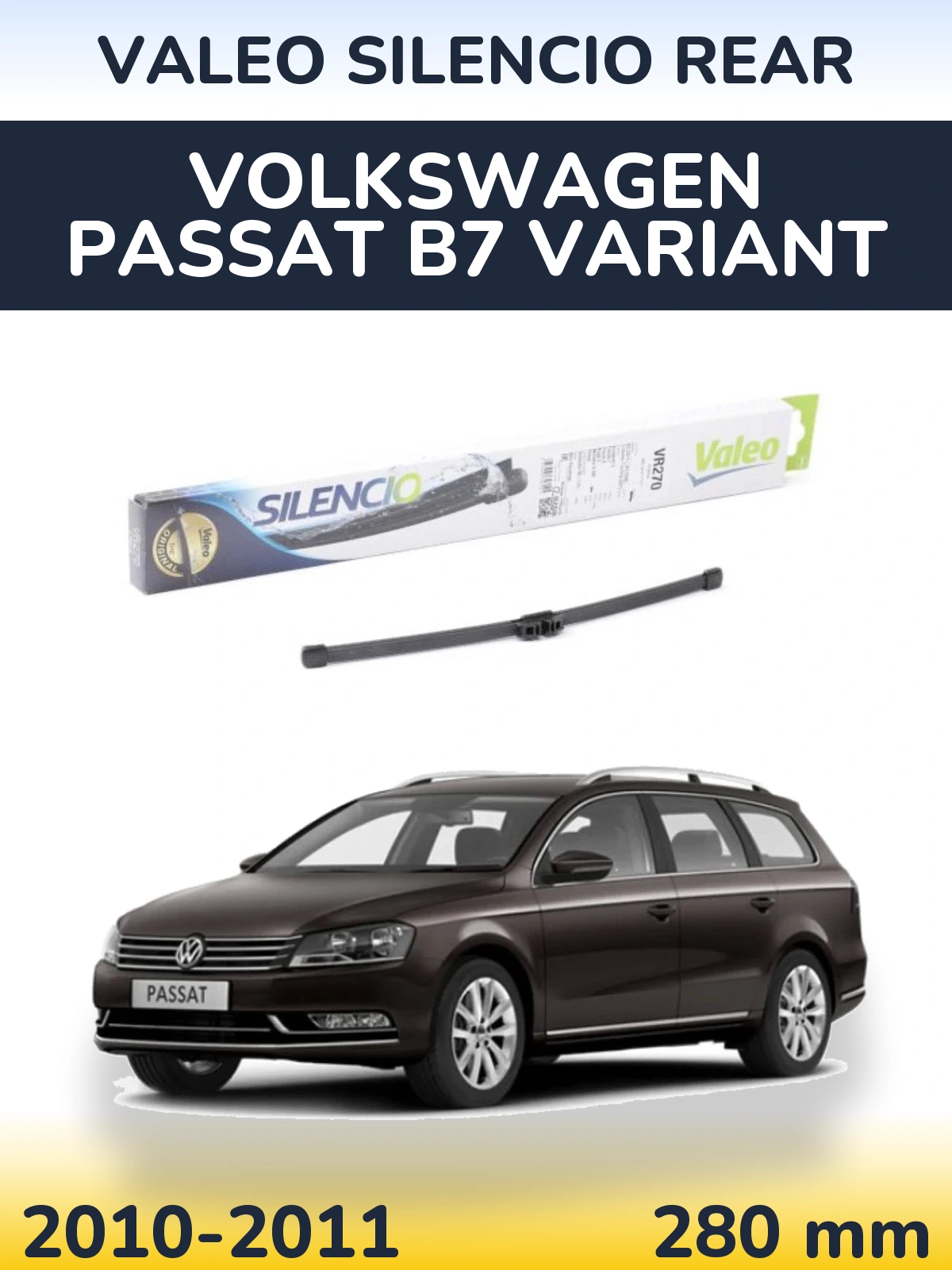 Ștergătoare Valeo Silencio Rear pentru Volkswagen Passat B7 Variant