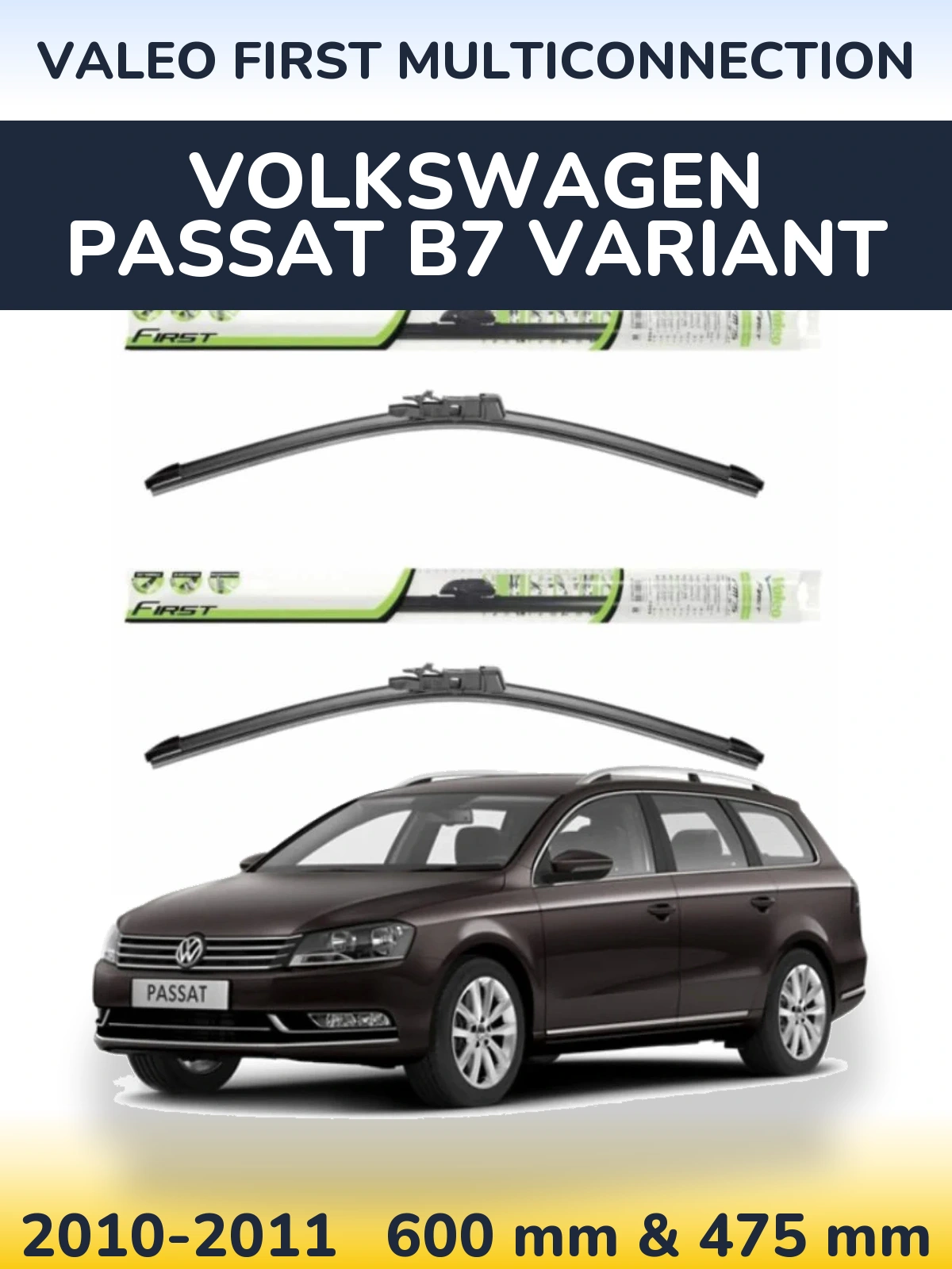 Ștergătoare Valeo First MultiConnection pentru Volkswagen Passat B7 Variant