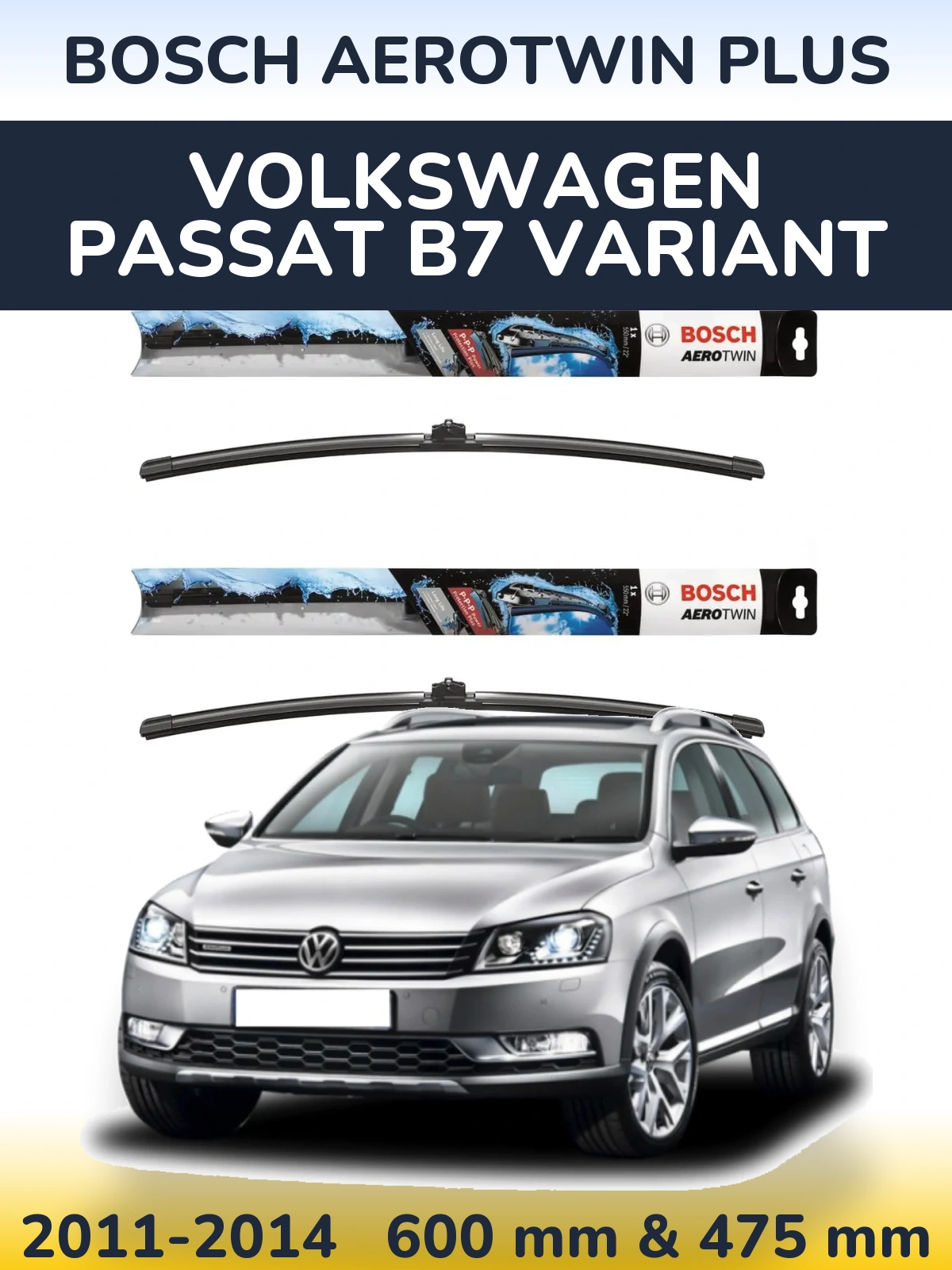 Ștergătoare BOSCH AeroTwin Plus pentru Volkswagen Passat B7 Variant