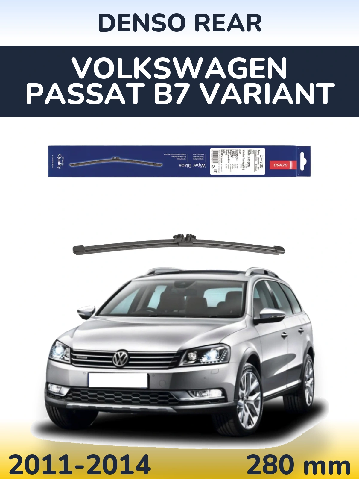 Ștergătoare Denso Rear pentru Volkswagen Passat B7 Variant