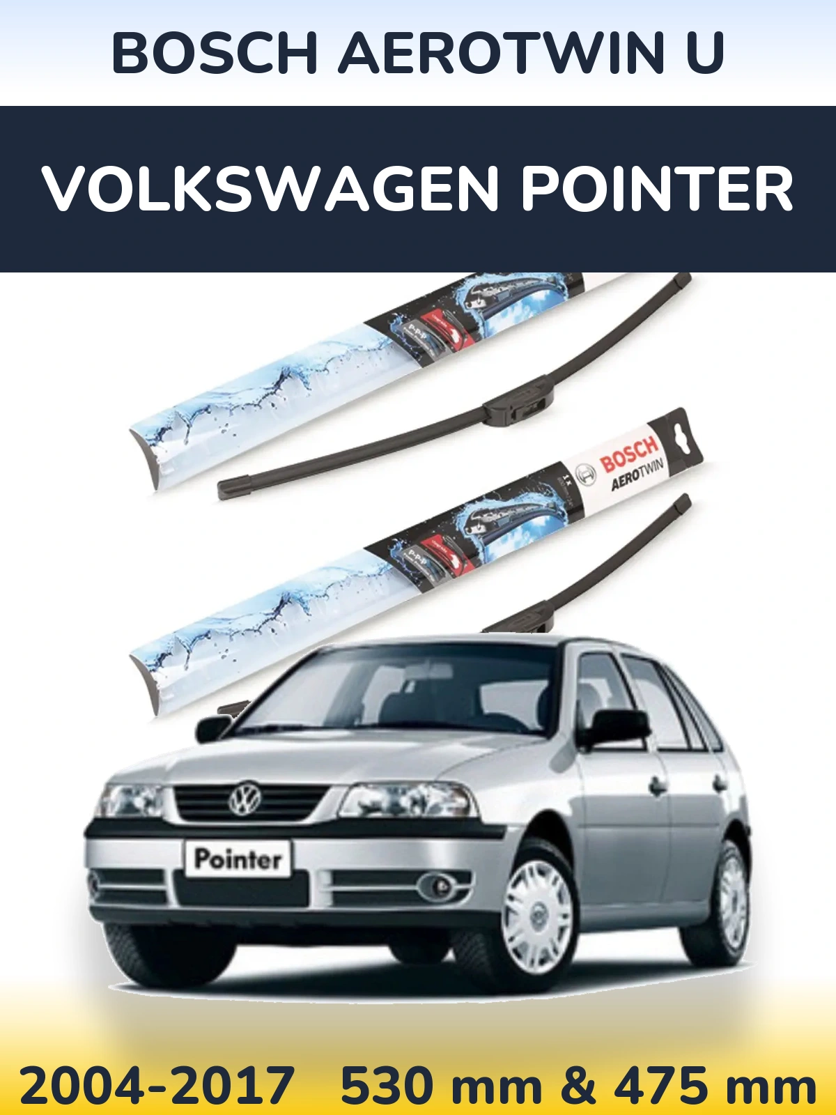 Ștergătoare BOSCH AeroTwin U pentru Volkswagen Pointer