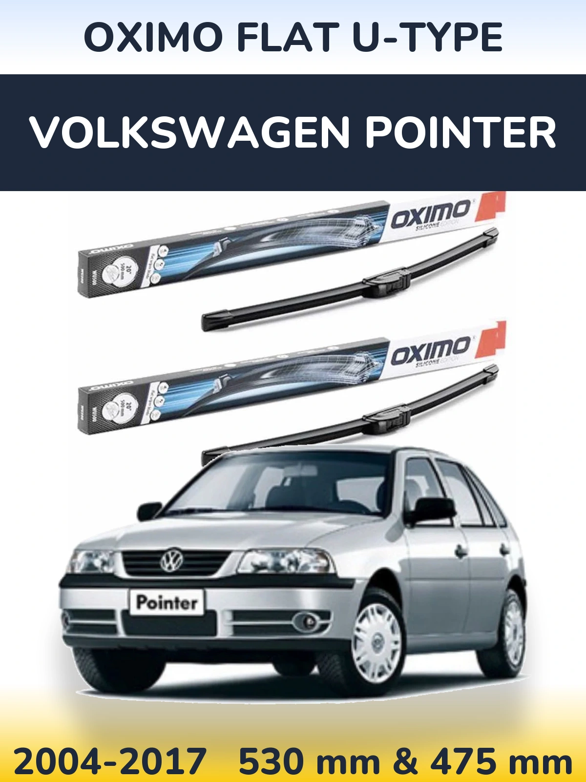 Ștergătoare Oximo Flat U-type pentru Volkswagen Pointer