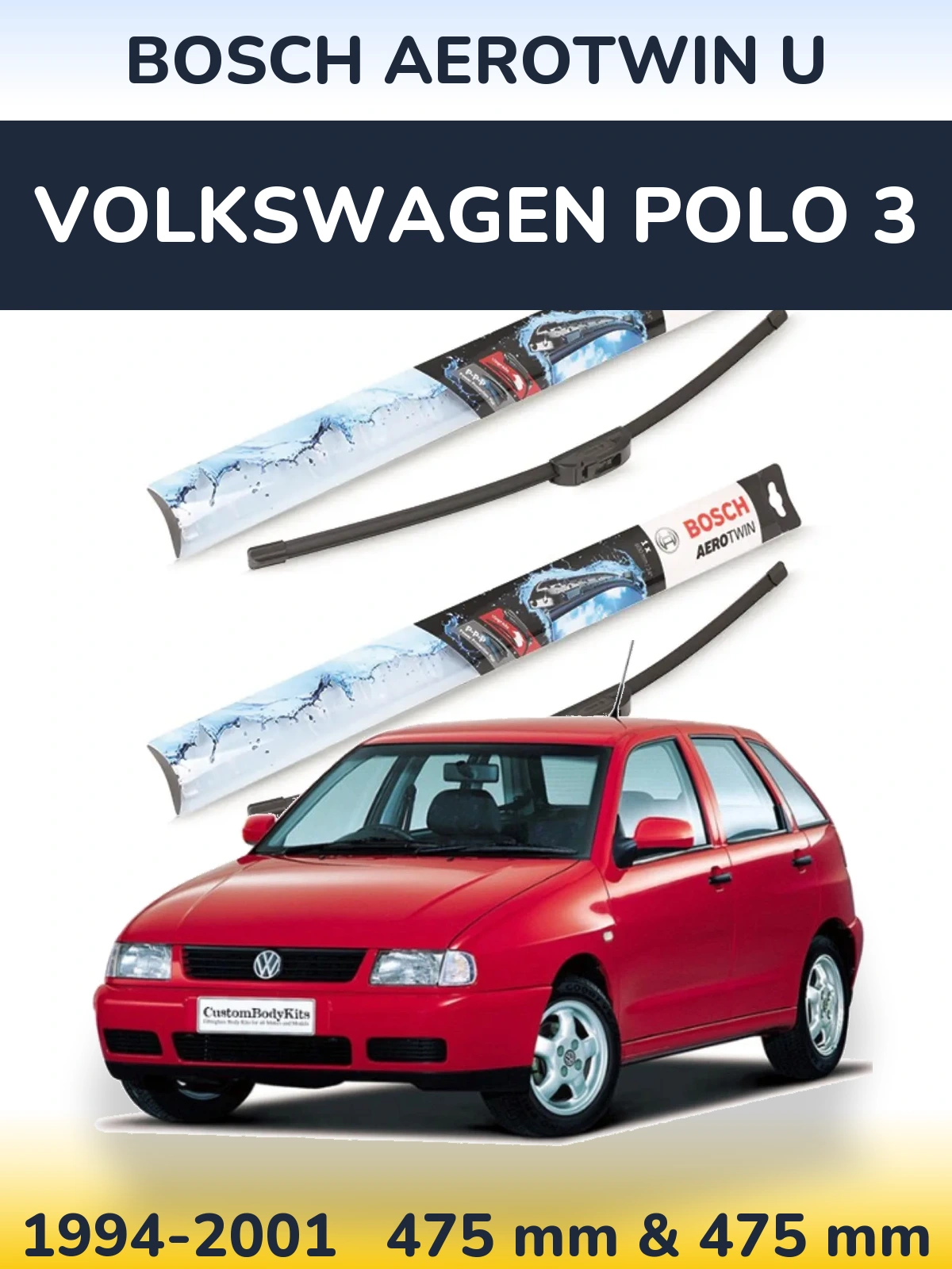 Комплект передних дворников BOSCH AeroTwin U 475 & 475 мм для Volkswagen Polo 3 1994-2001