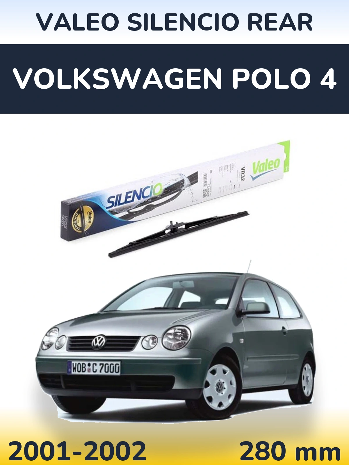 Ștergătoare Valeo Silencio Rear pentru Volkswagen Polo 4