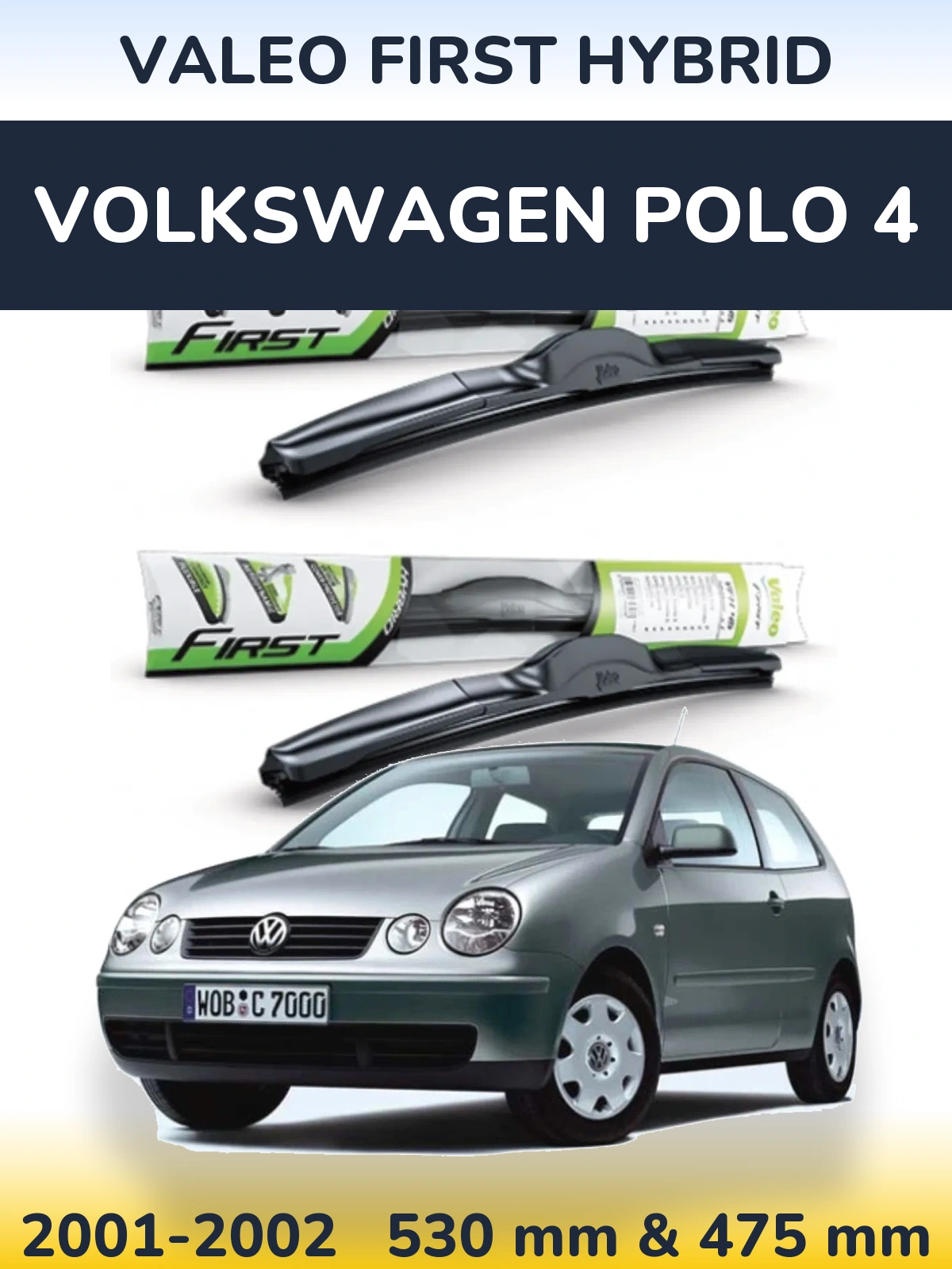 Комплект передних дворников Valeo First Hybrid 530 & 475 мм для Volkswagen Polo 4 2001-2002
