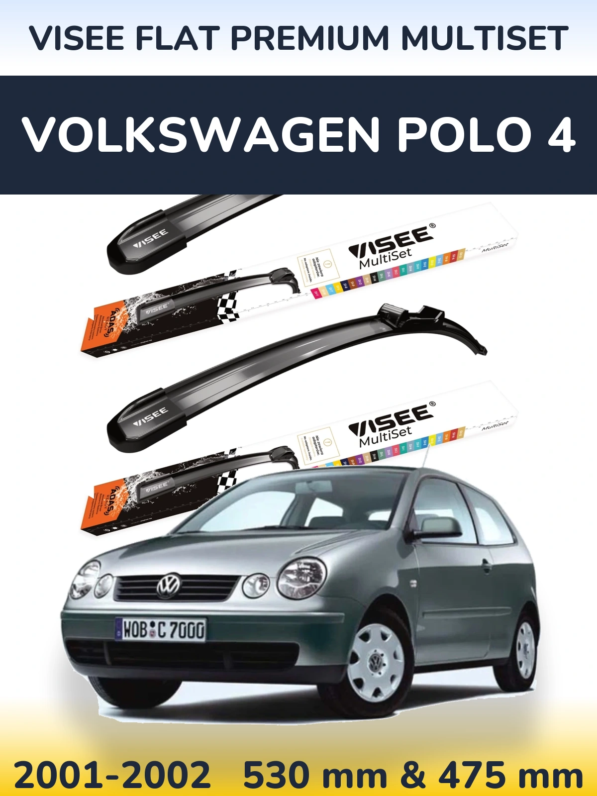 Ștergătoare VISEE FLAT PREMIUM MultiSet pentru Volkswagen Polo 4